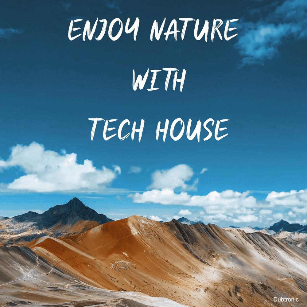 Постер альбома Enjoy Nature with Tech House