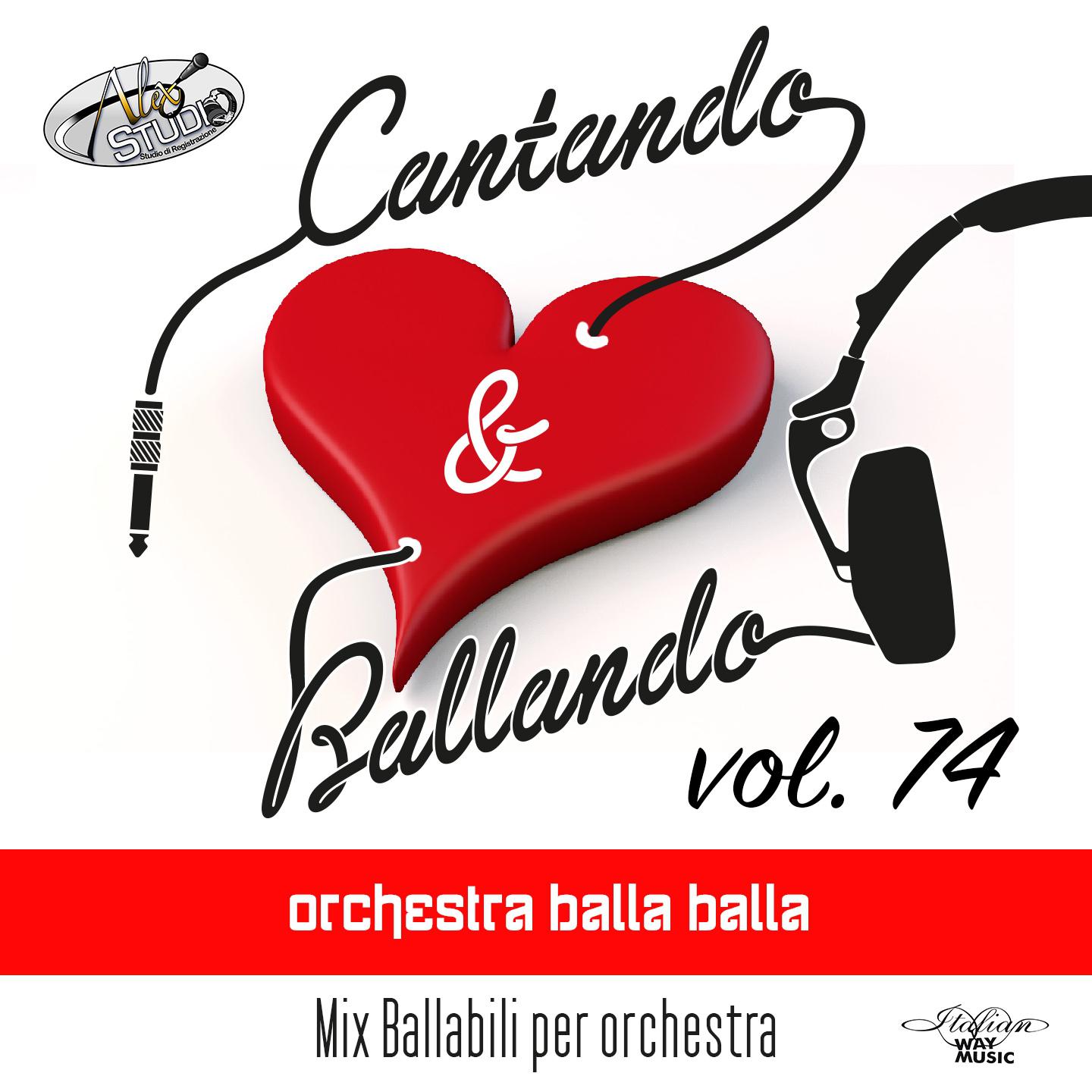 Постер альбома Cantando & Ballando Vol. 74 (Mix di ballabili per orchestra)