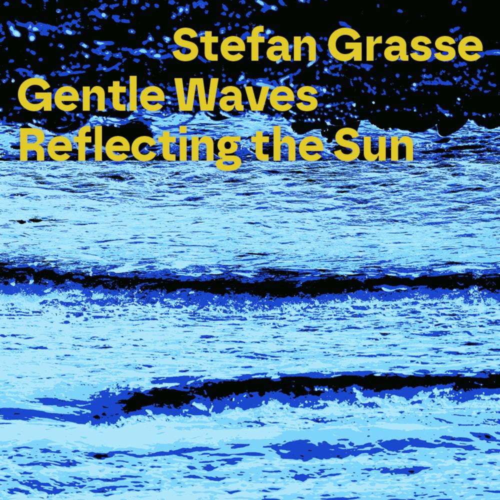 Постер альбома Gentle Waves, Reflecting the Sun