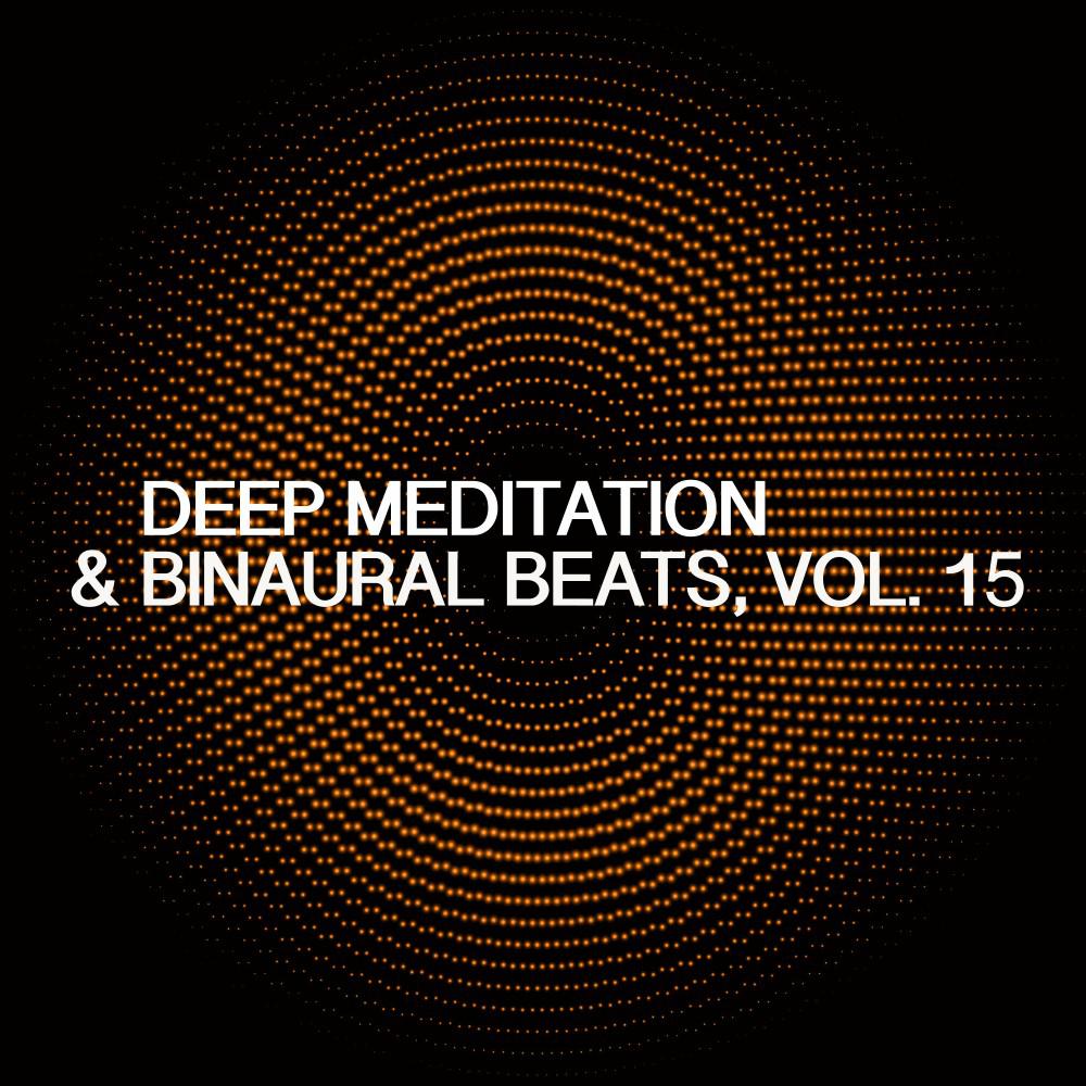 Постер альбома Deep Meditation & Binaural Beats, Vol. 15