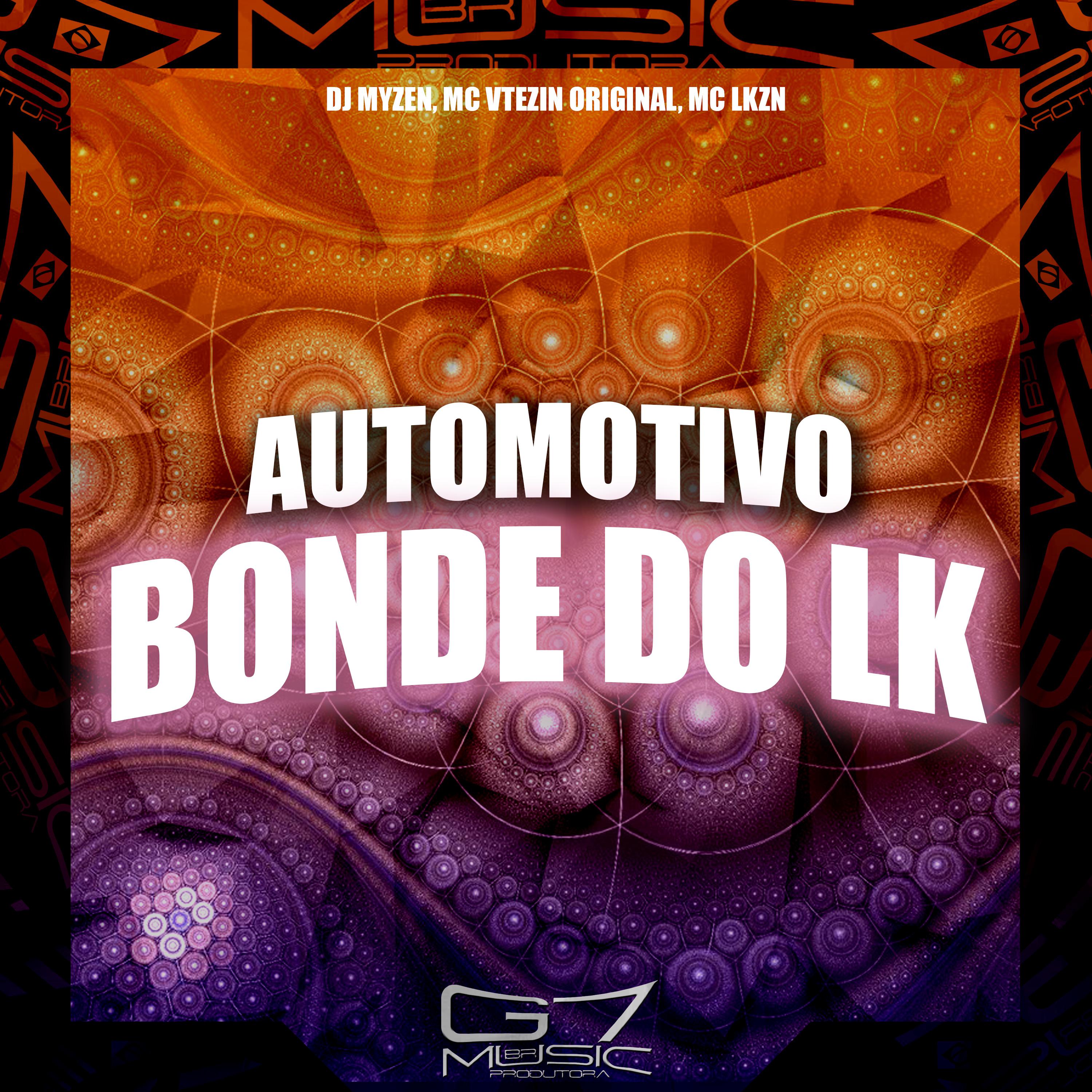 Постер альбома Automotivo Bonde do Lk