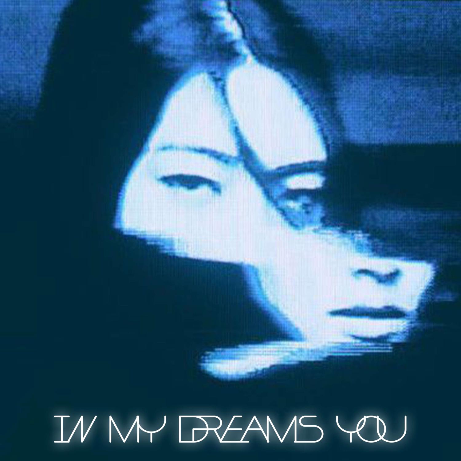 Постер альбома in my dreams you