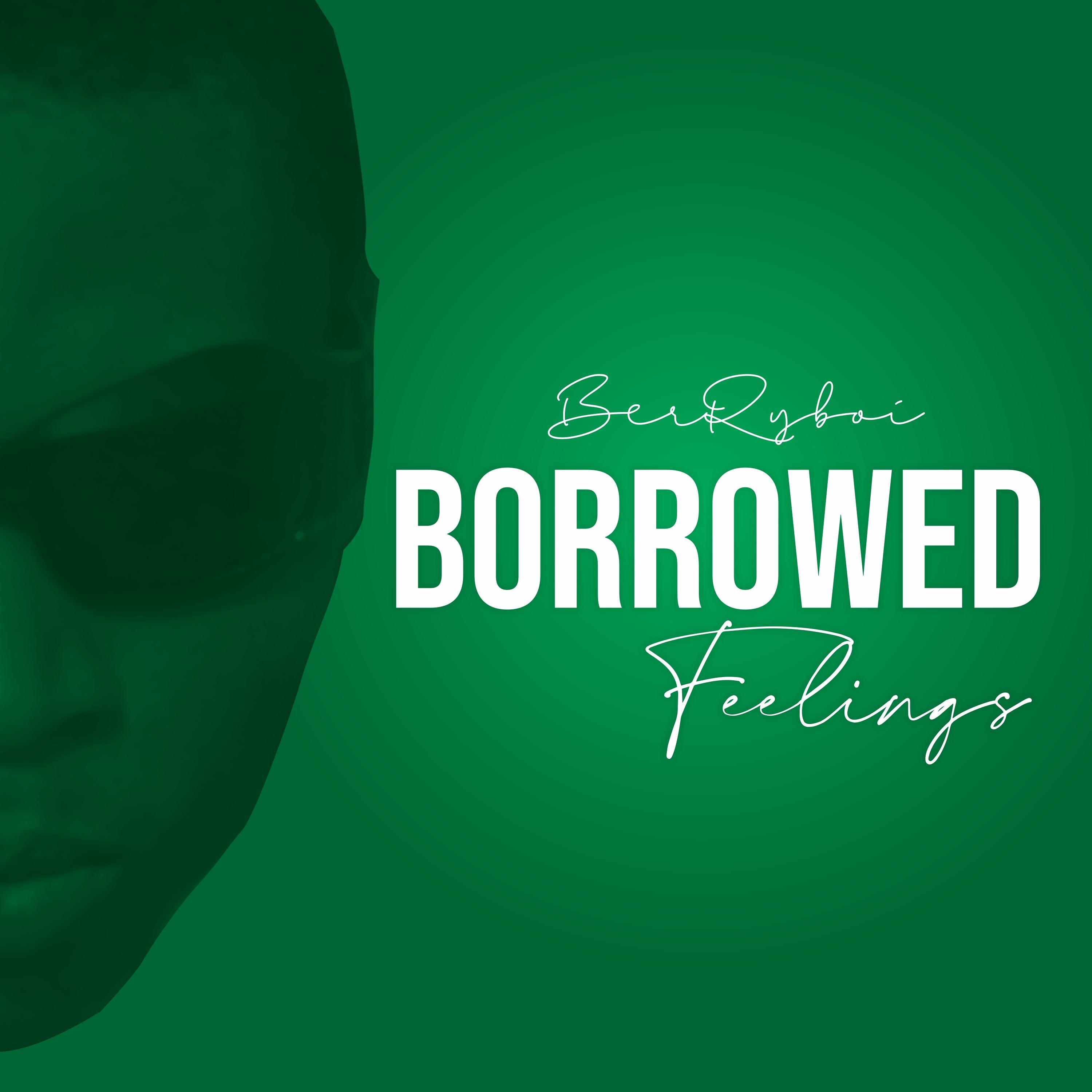 Постер альбома Borrowed Feelings