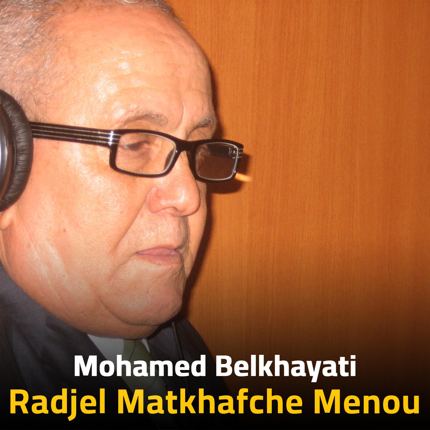Постер альбома Radjel Matkhafche Menou