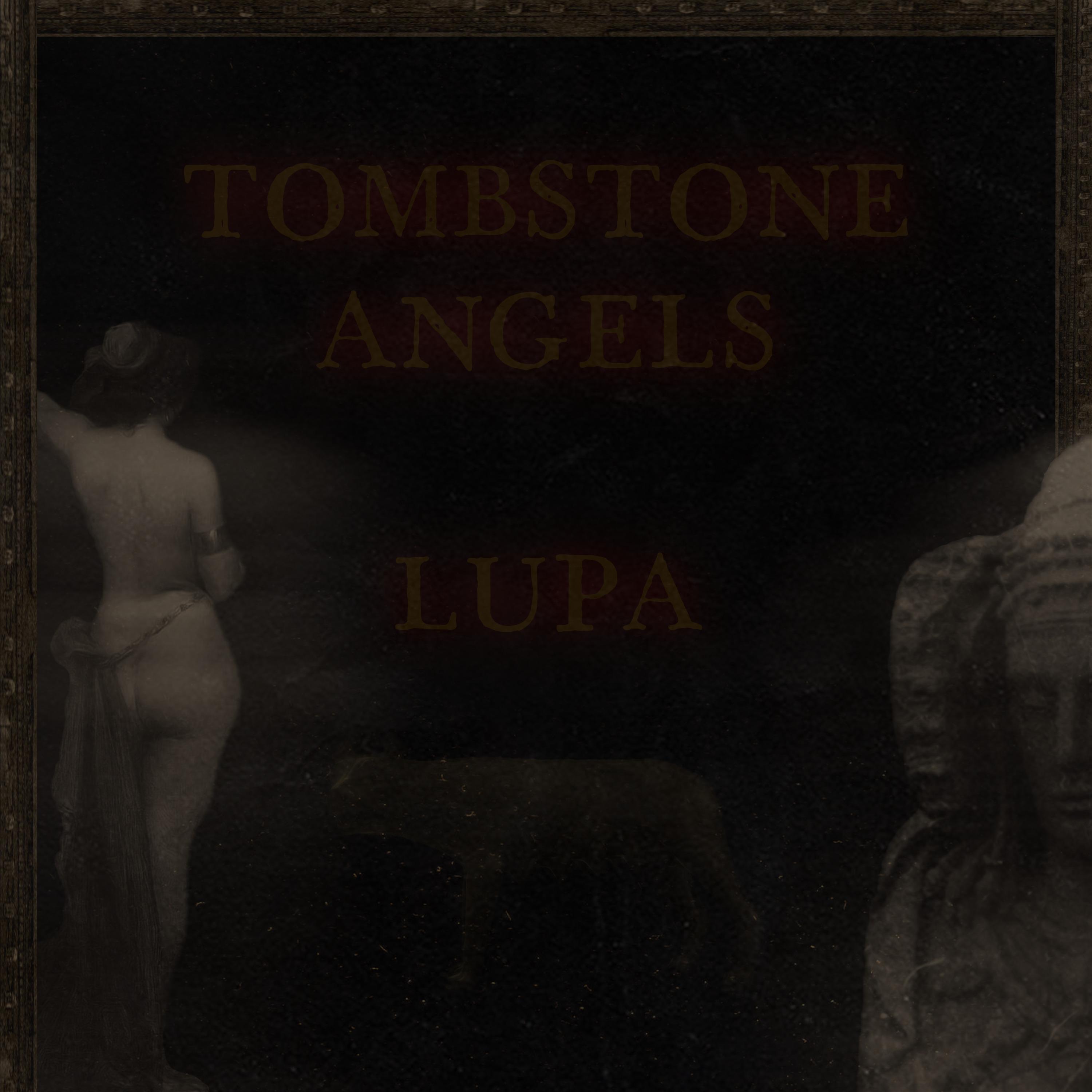 Постер альбома Tombstone Angels / Lupa