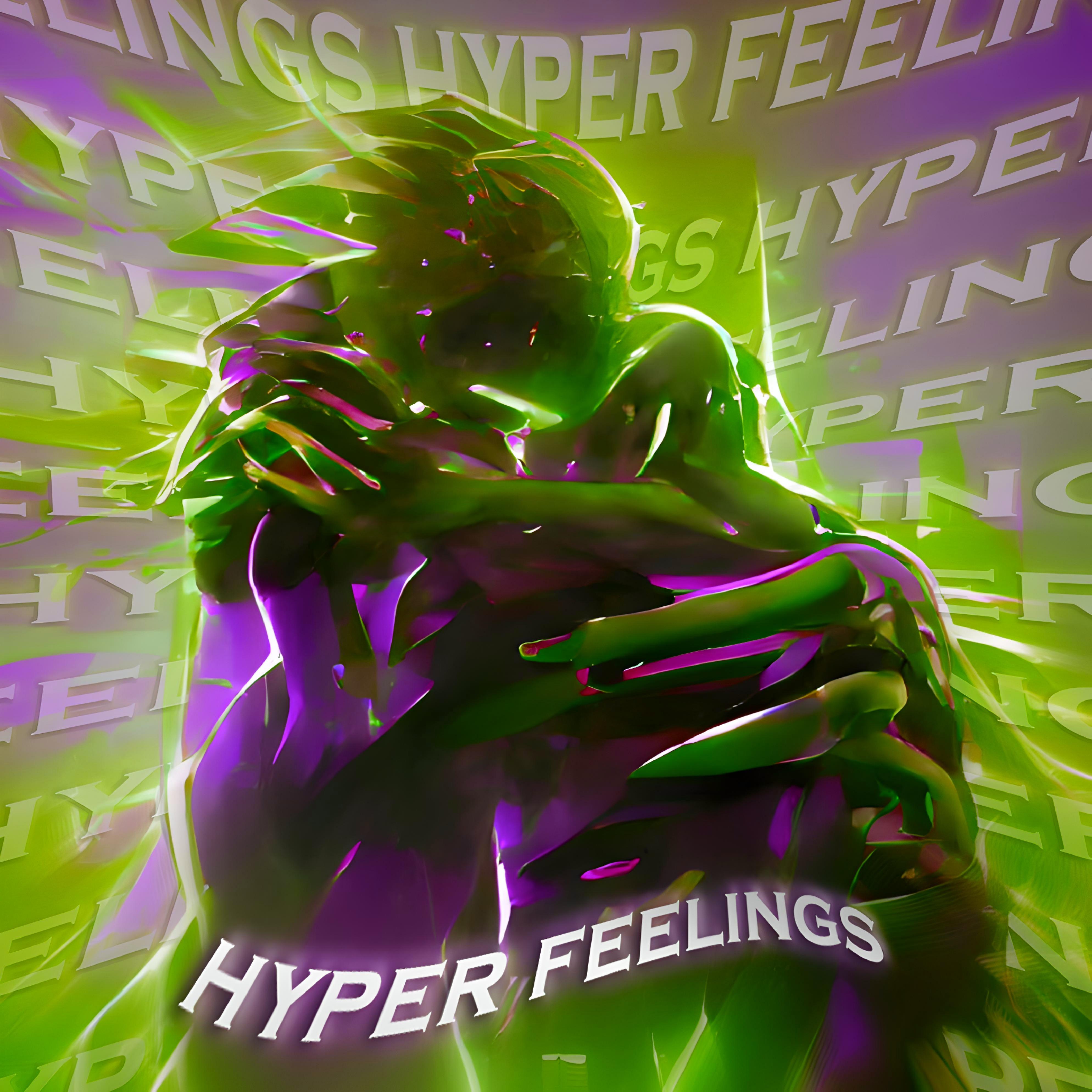 Постер альбома Hyper Feelings (Sped Up)