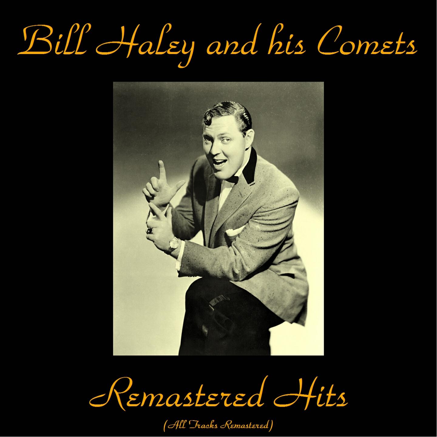 Bill Haley - Birth of the Boogie (Remastered)