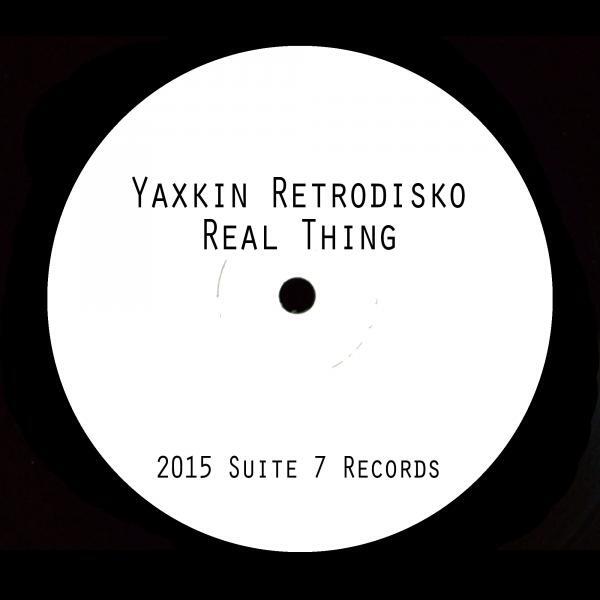 Yaxkin Retrodisko - Real Thing (Original Mix)