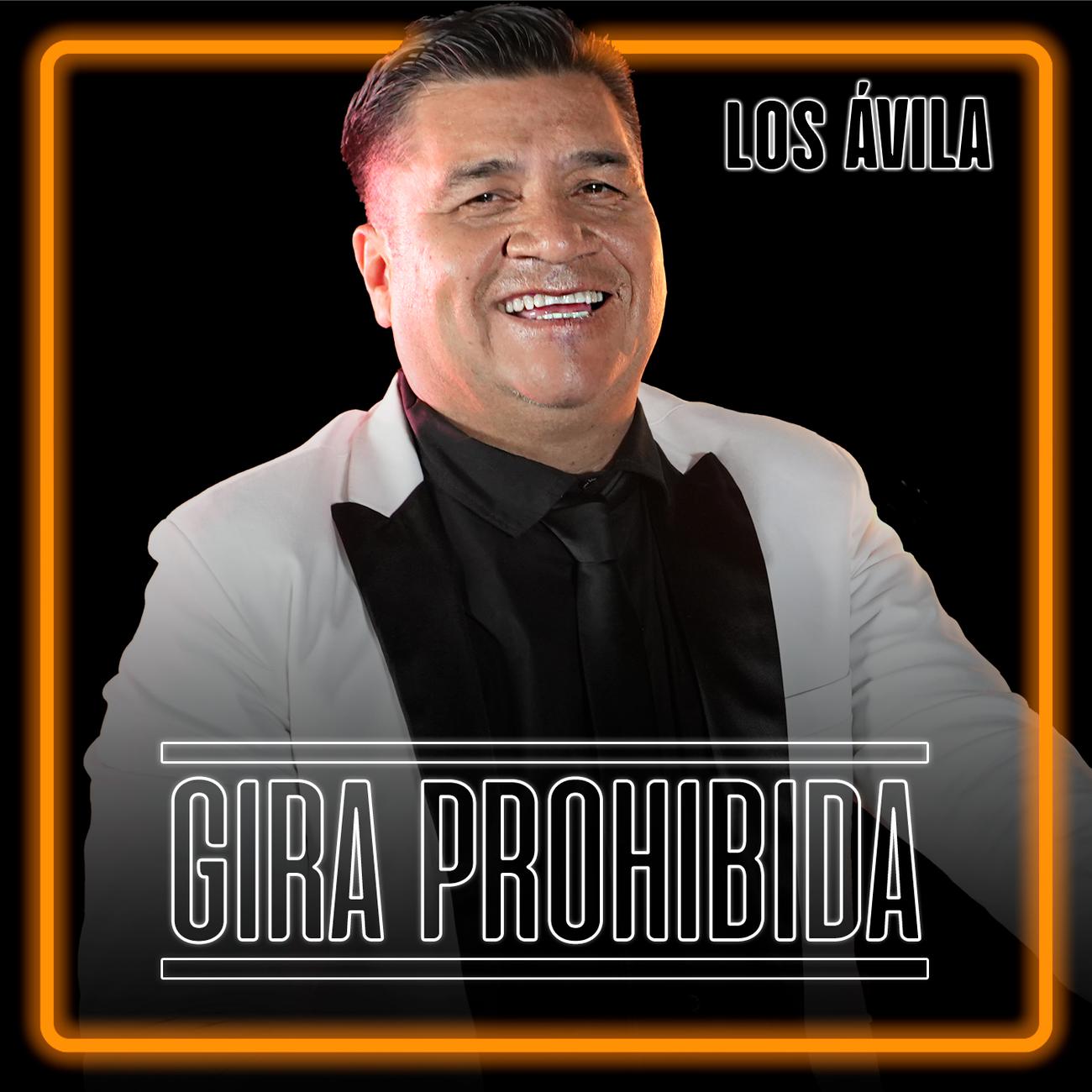 Постер альбома GIRA PROHIBIDA #7: Los Avila