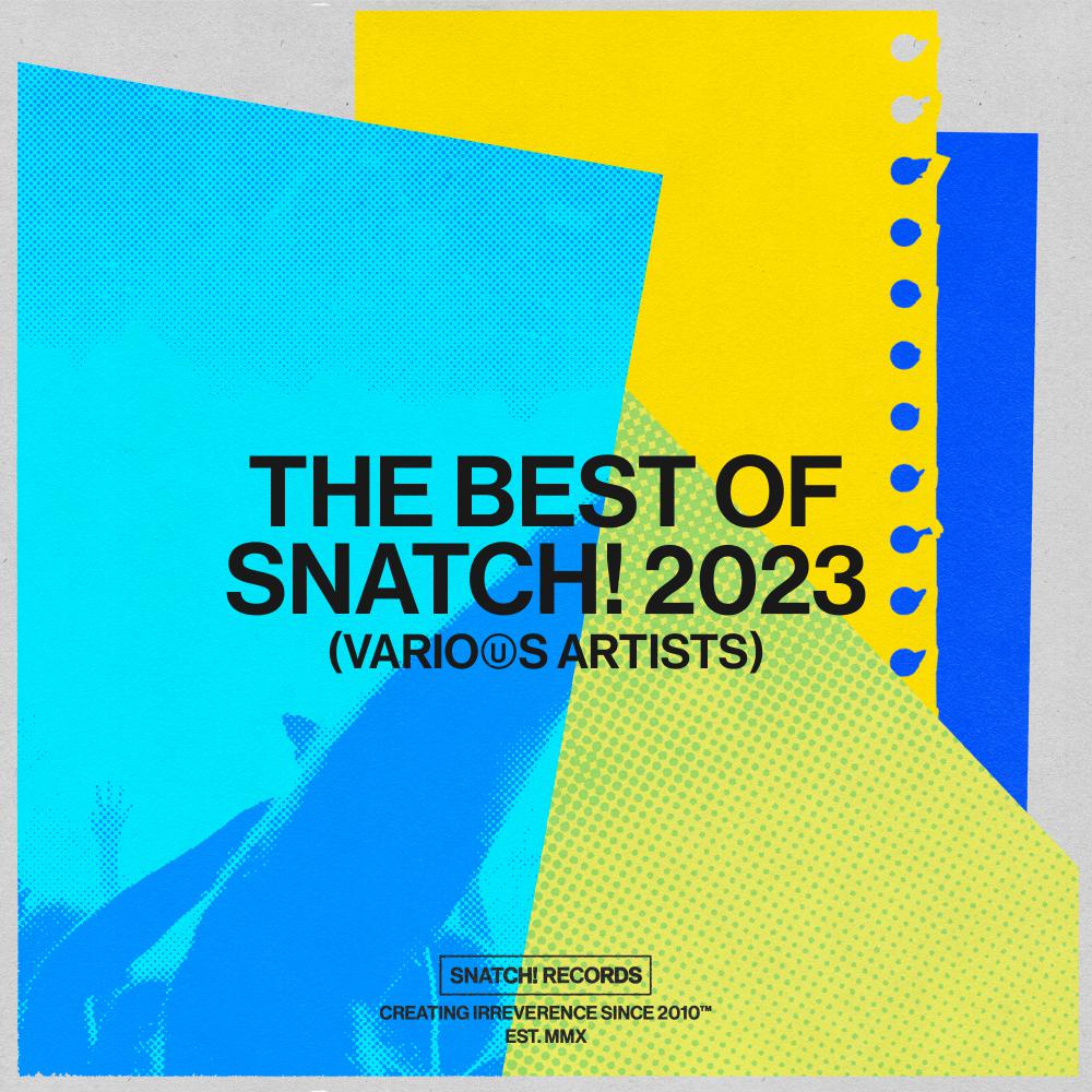 Постер альбома The Best Of Snatch! 2023