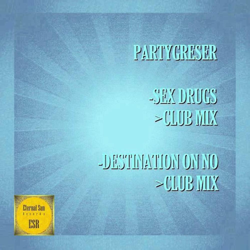 Постер альбома Sex Drugs / Destination On No