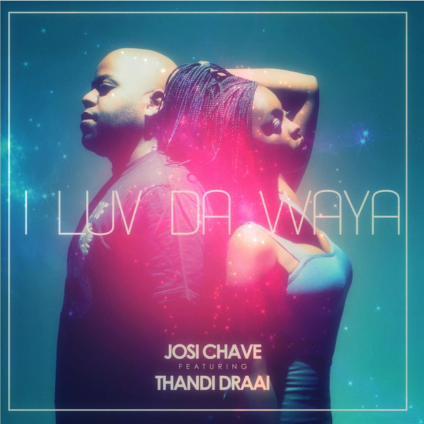 Josi Chave - I Luv da Waya