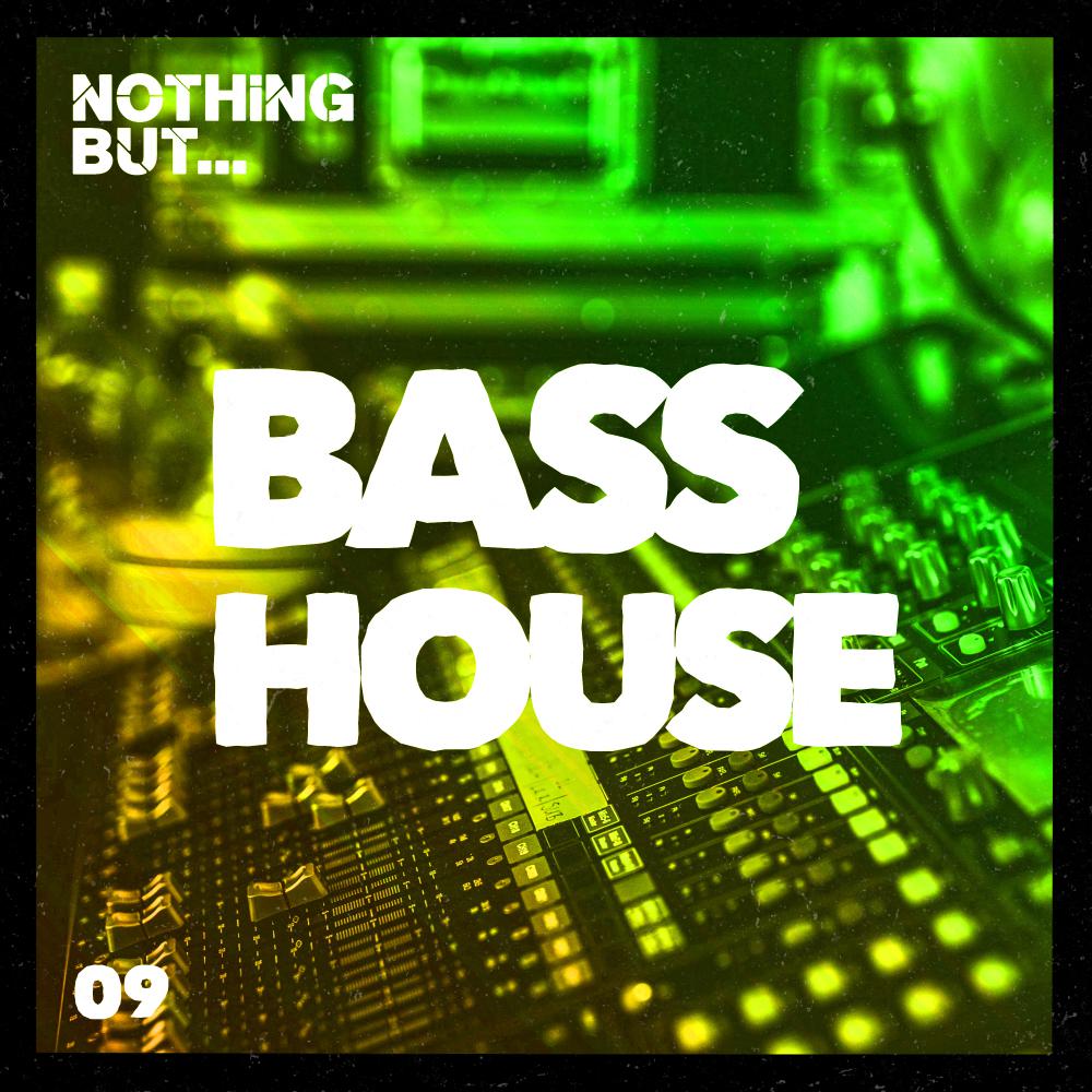 Постер альбома Nothing But... Bass House, Vol. 09
