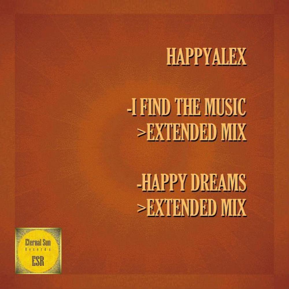 Постер альбома I Find The Music / Happy Dreams