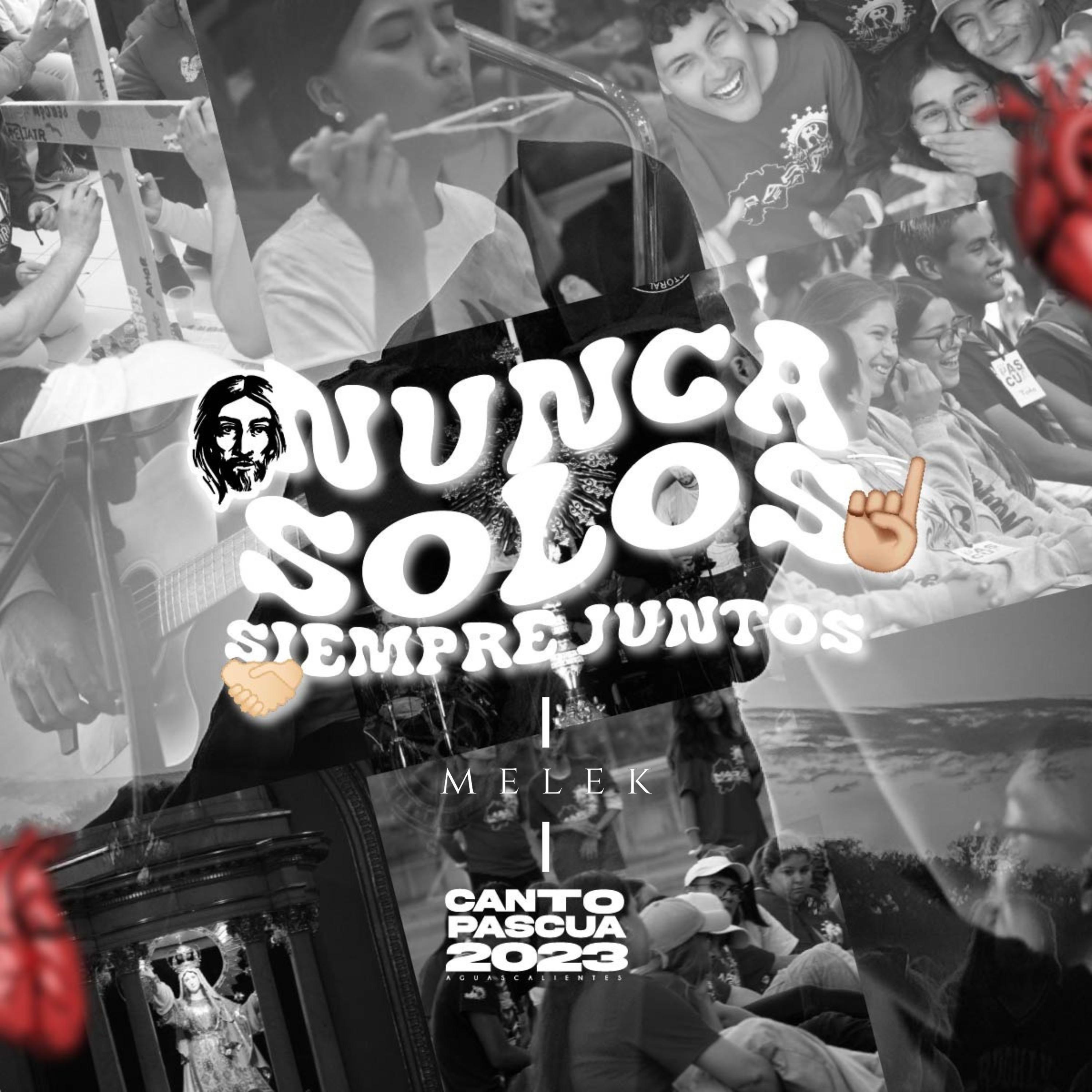 Постер альбома Nunca Solos - Himno Pascua Juvenil 2024 Diócesis de Aguascalientes