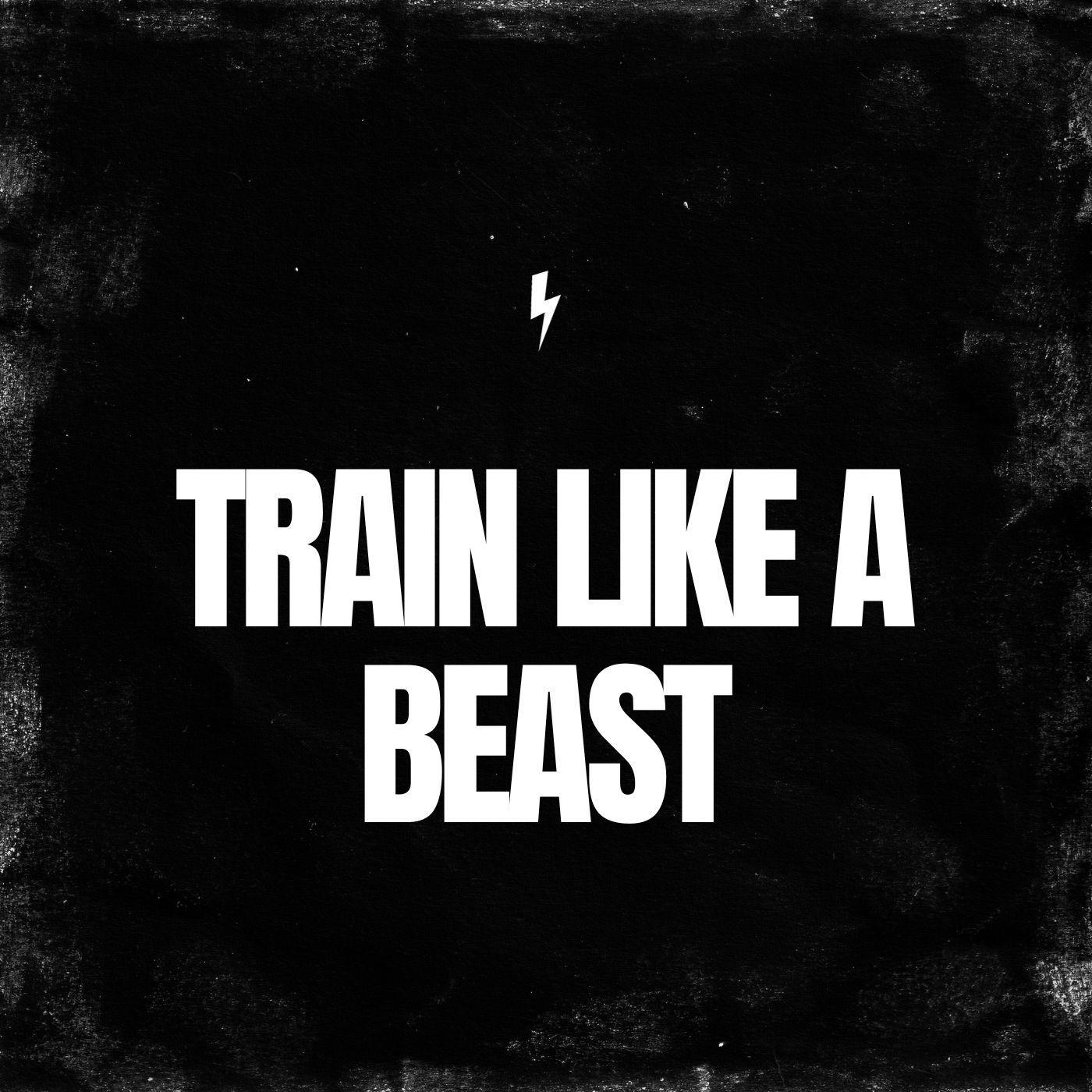 Постер альбома Train Like a Beast