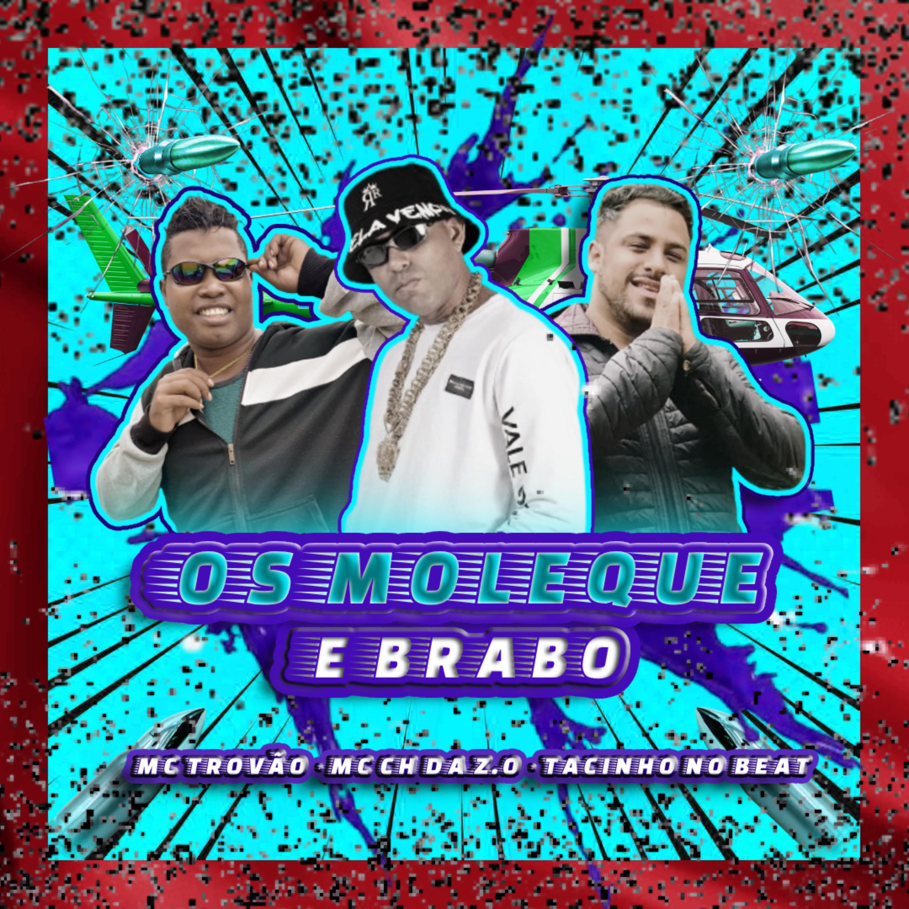 Постер альбома Os Moleque e Brabo
