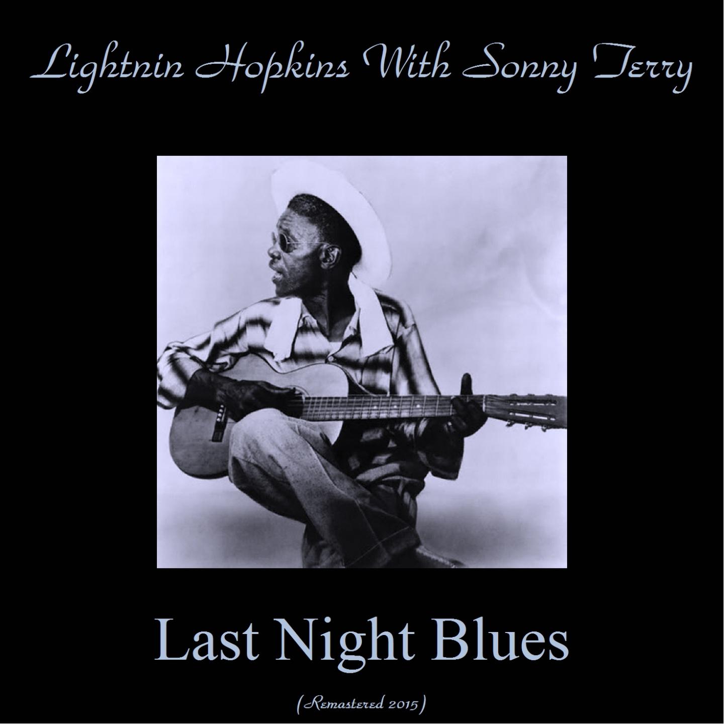 Постер альбома Last Night Blues (Remastered 2015)