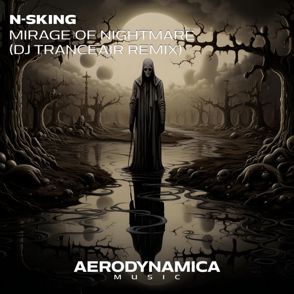 Постер альбома Mirage Of Nightmare (DJ Tranceair Remix)