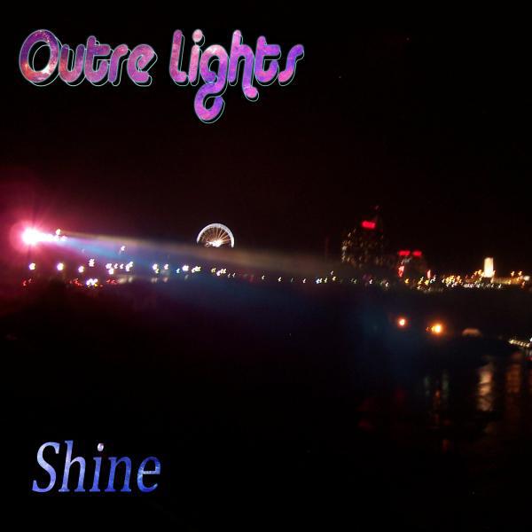 Outre Lights - Shine (Original Mix)