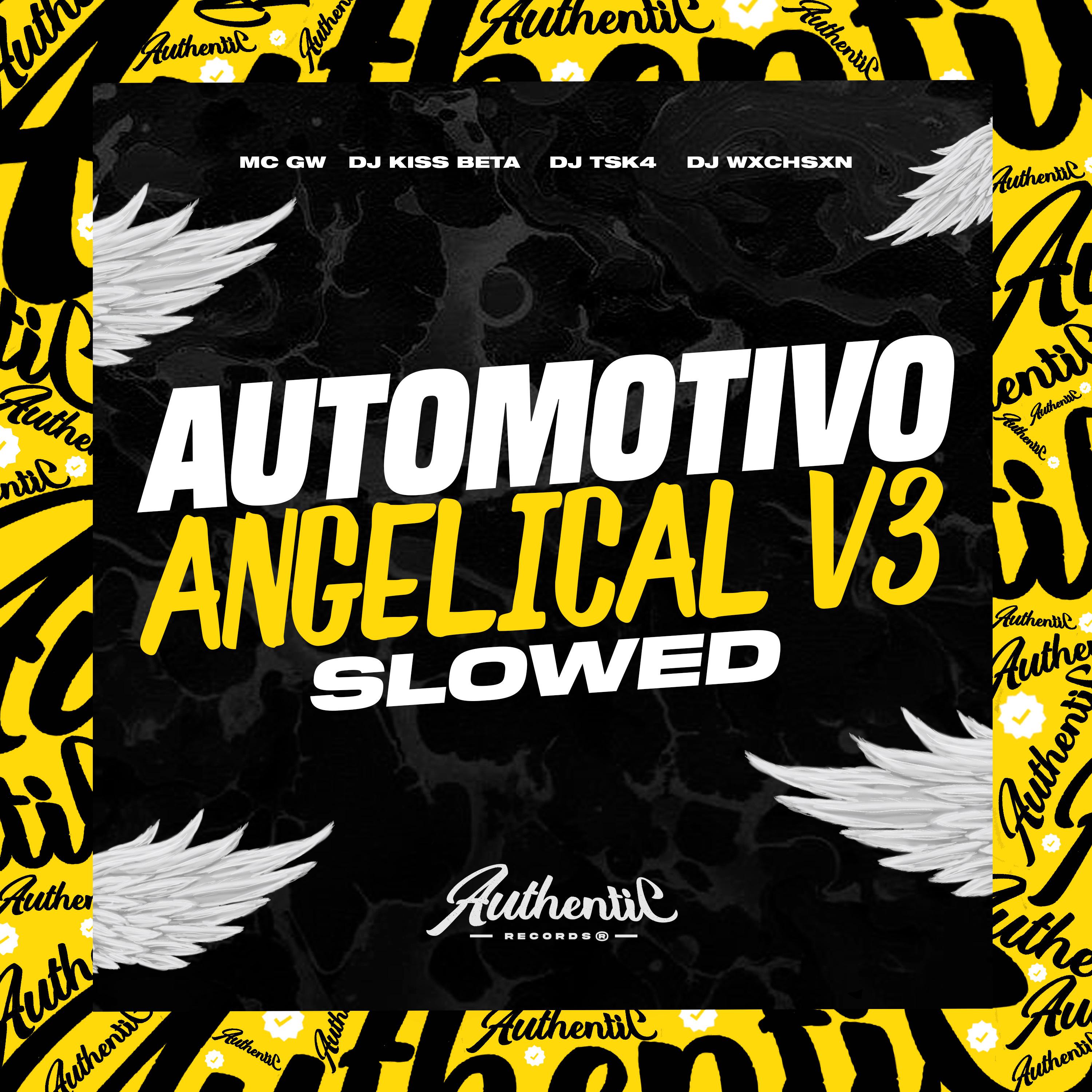 Постер альбома Automotivo Angelical V3 (Slowed)