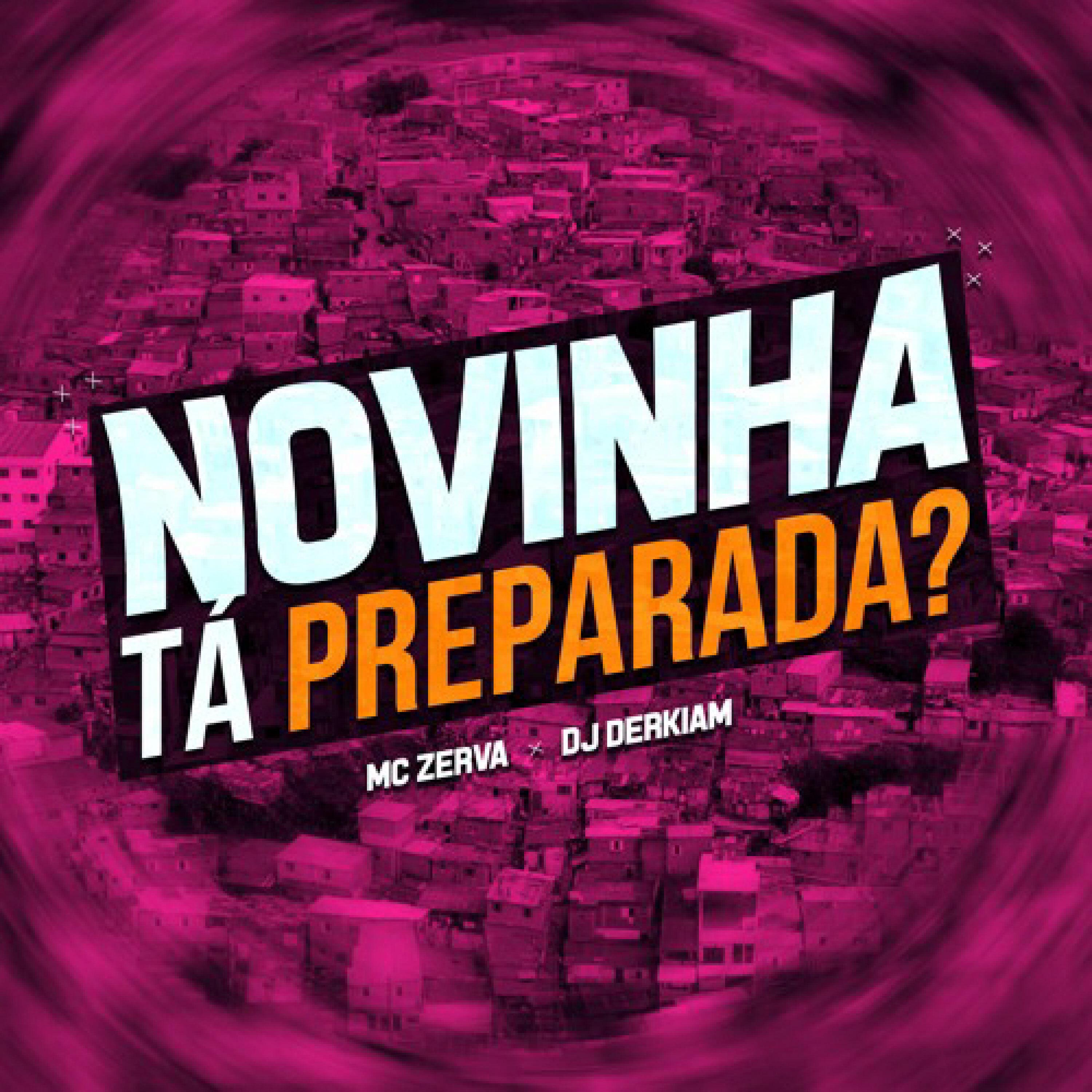 Постер альбома Novinha Tá Preparada?