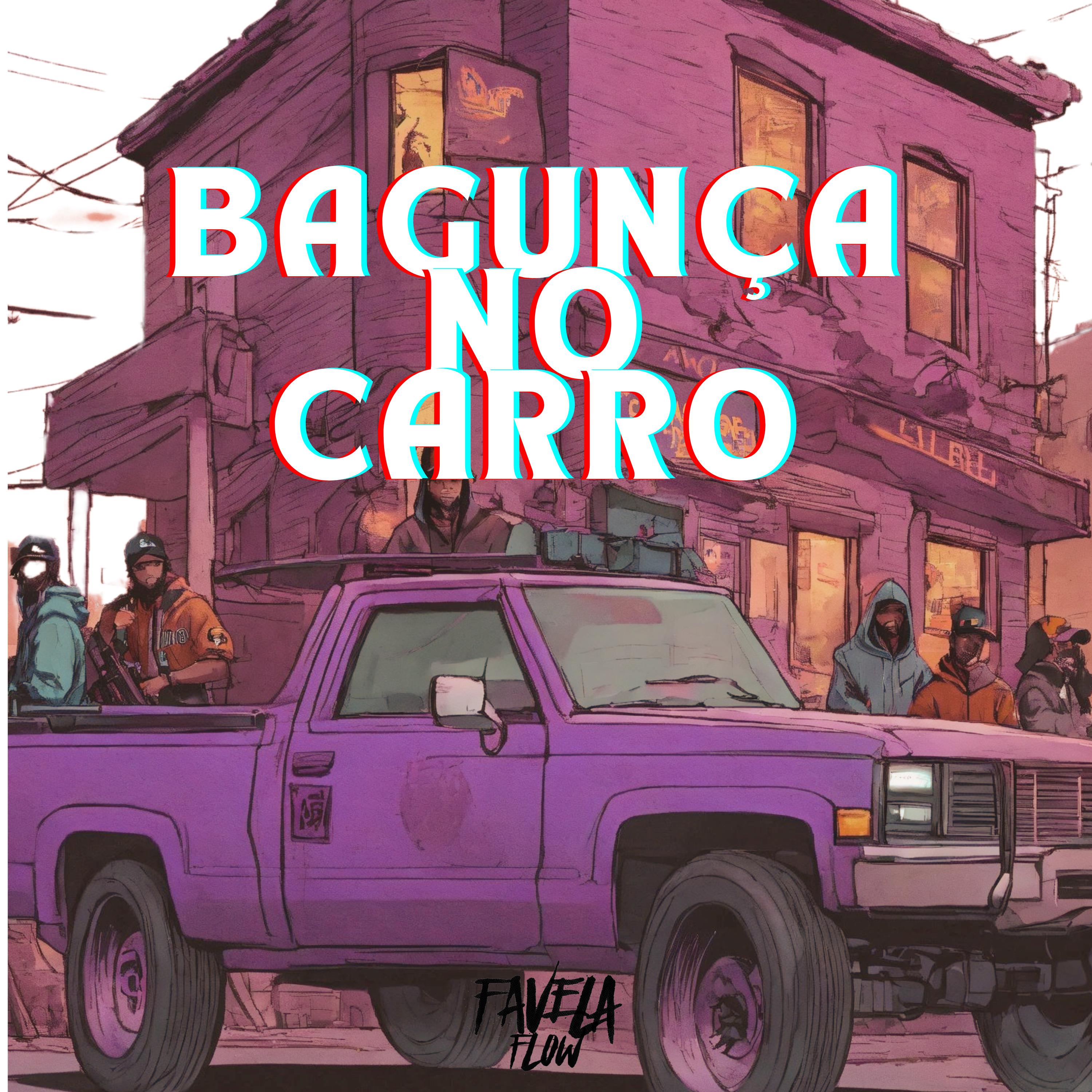 Постер альбома Bagunça no Carro