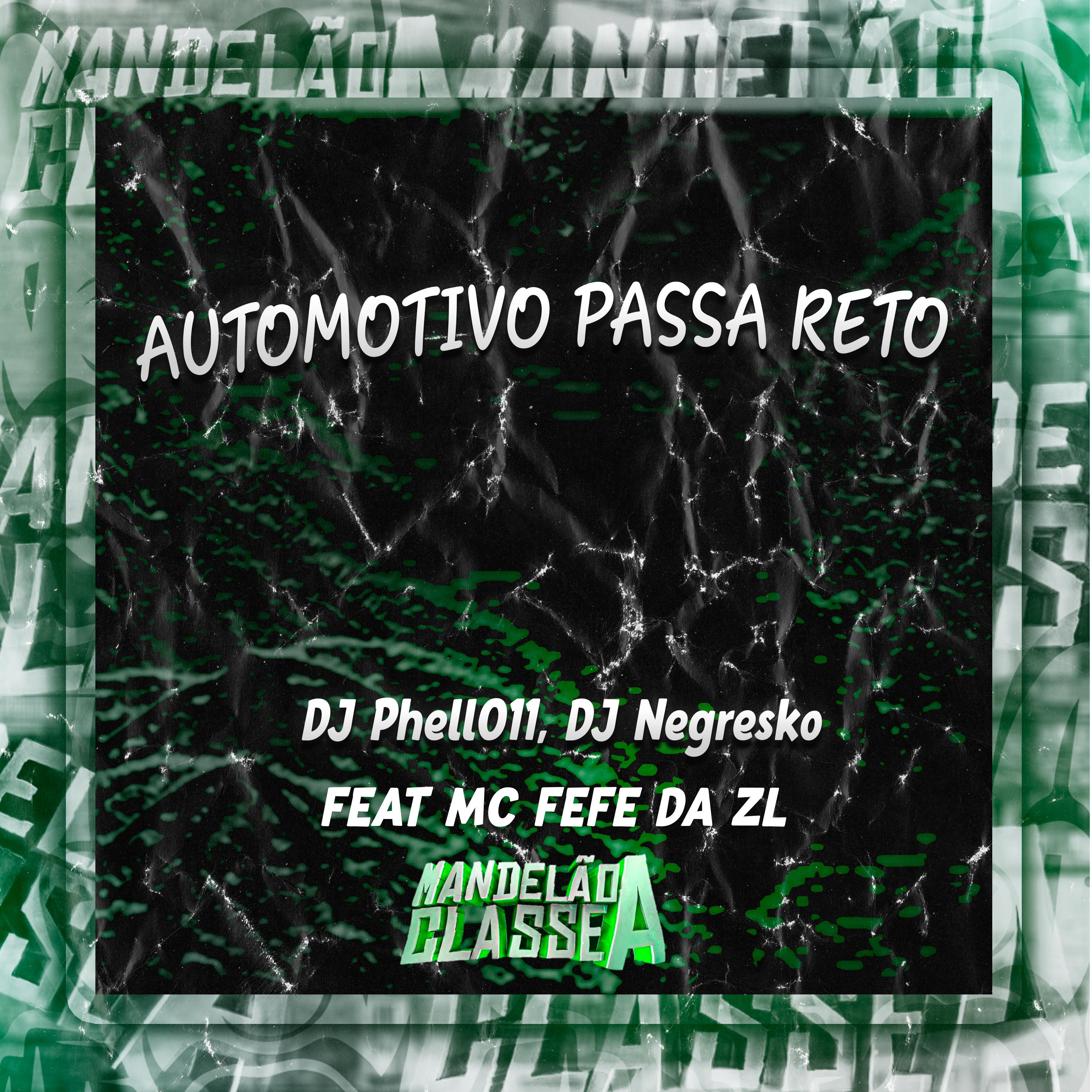Постер альбома Automotivo Passa Reto