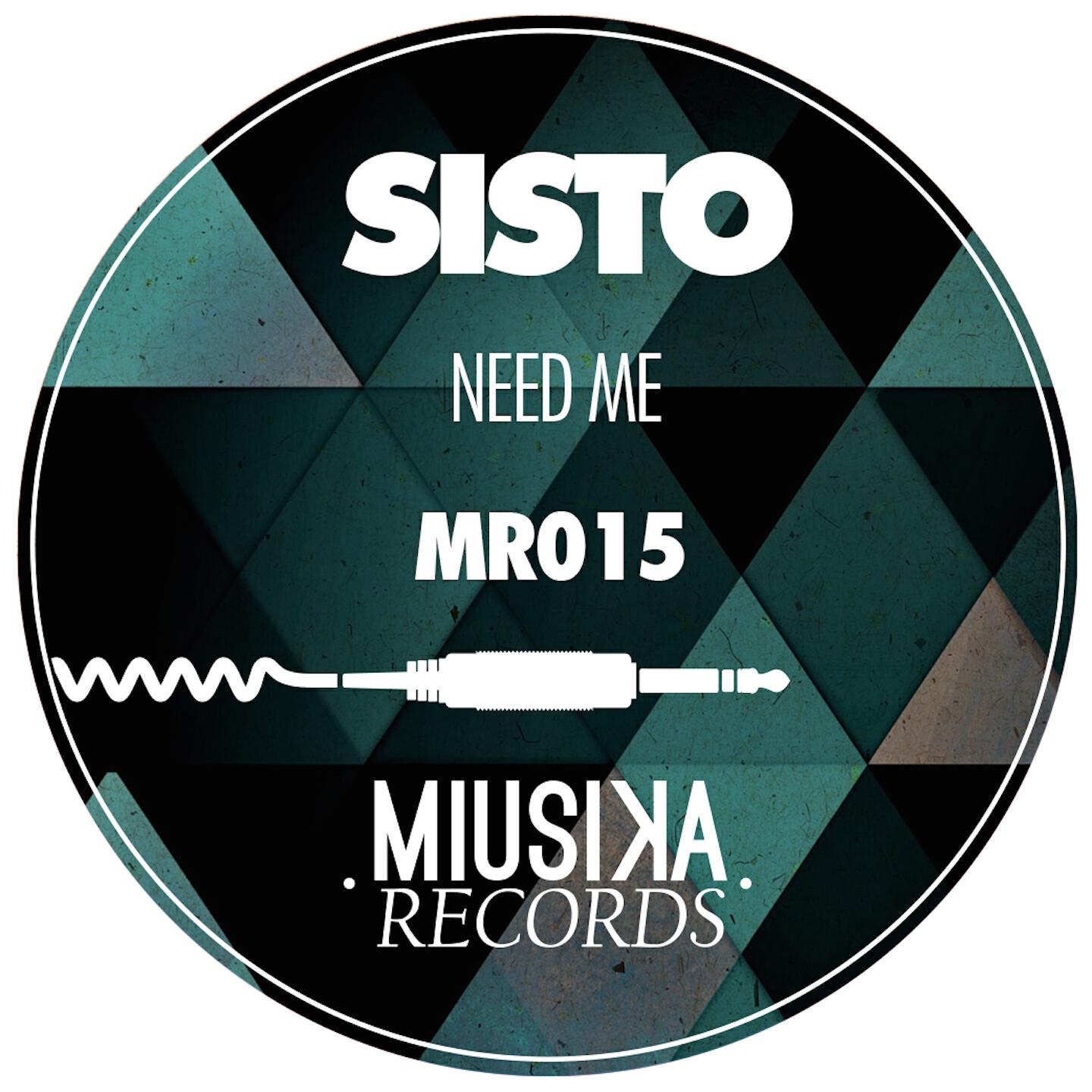 SISTO - Need Me
