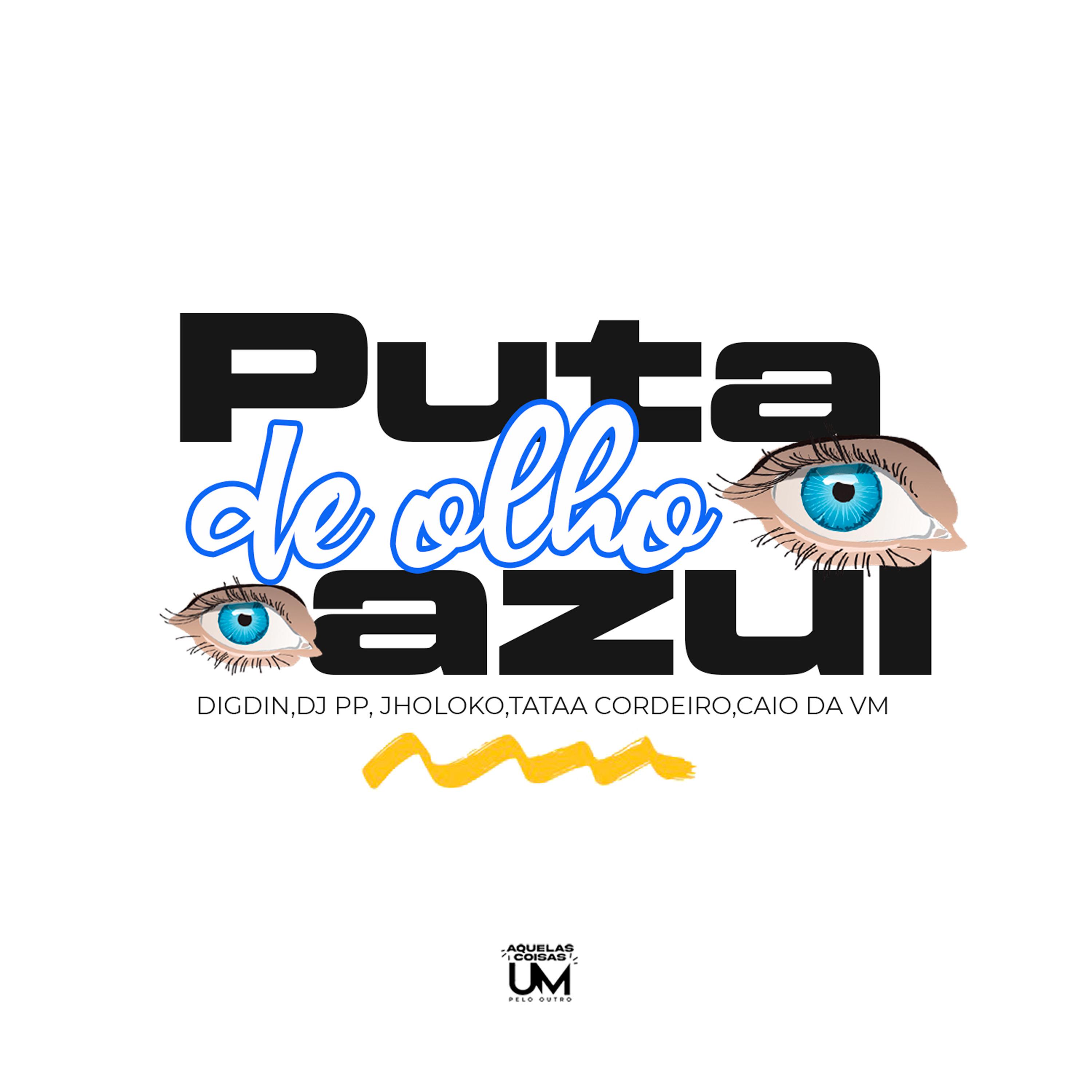 Постер альбома Puta de Olho Azul