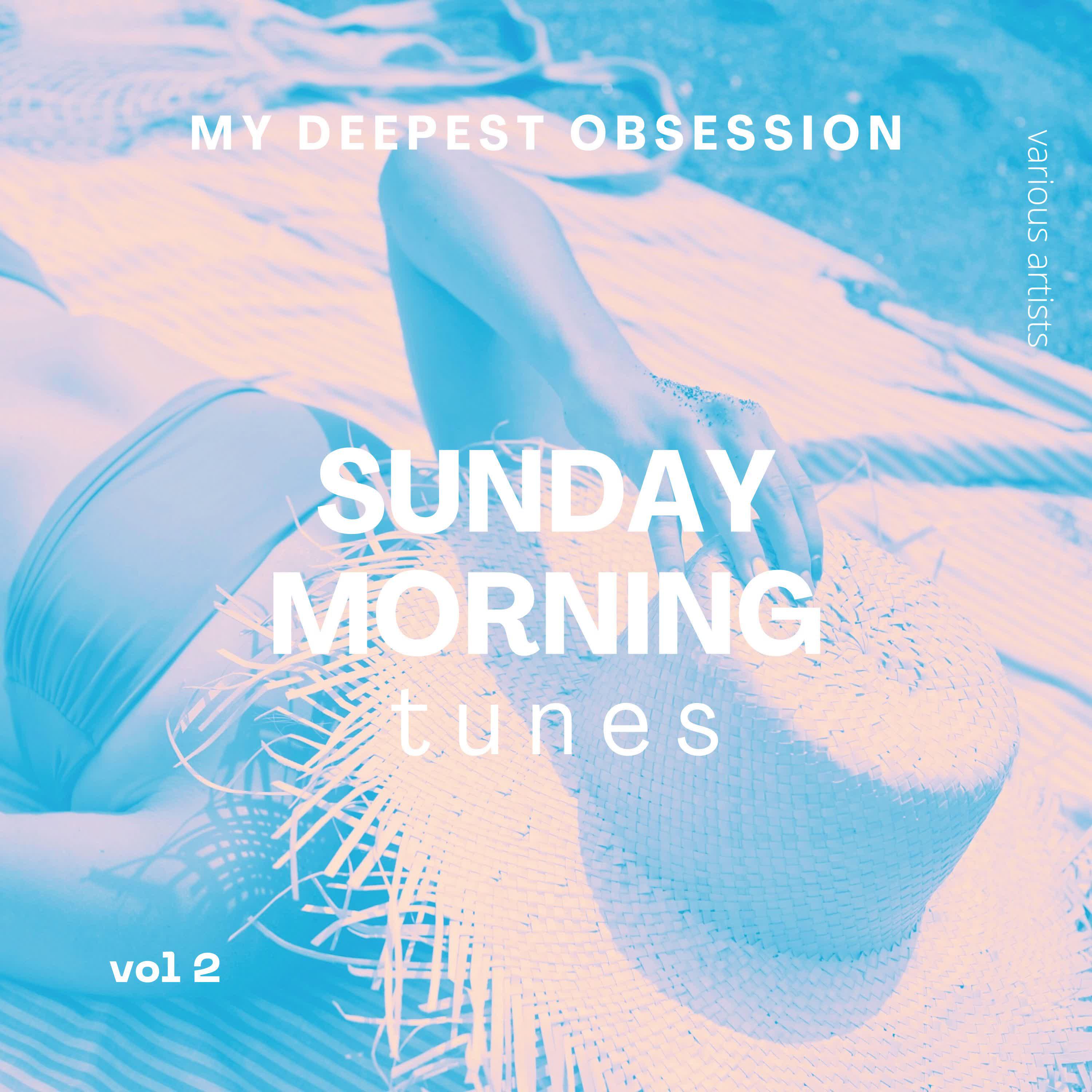 Постер альбома My Deepest Obsession, Vol. 2 (Sunday Morning Tunes)