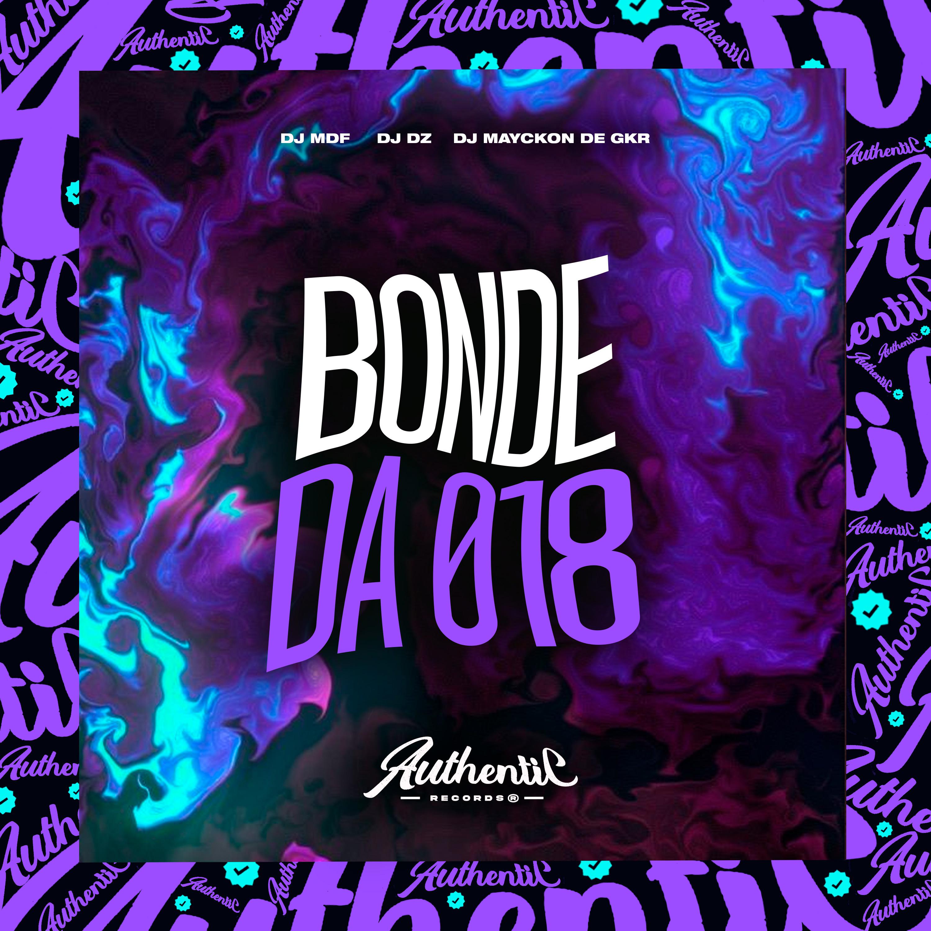 Постер альбома Bonde da 018
