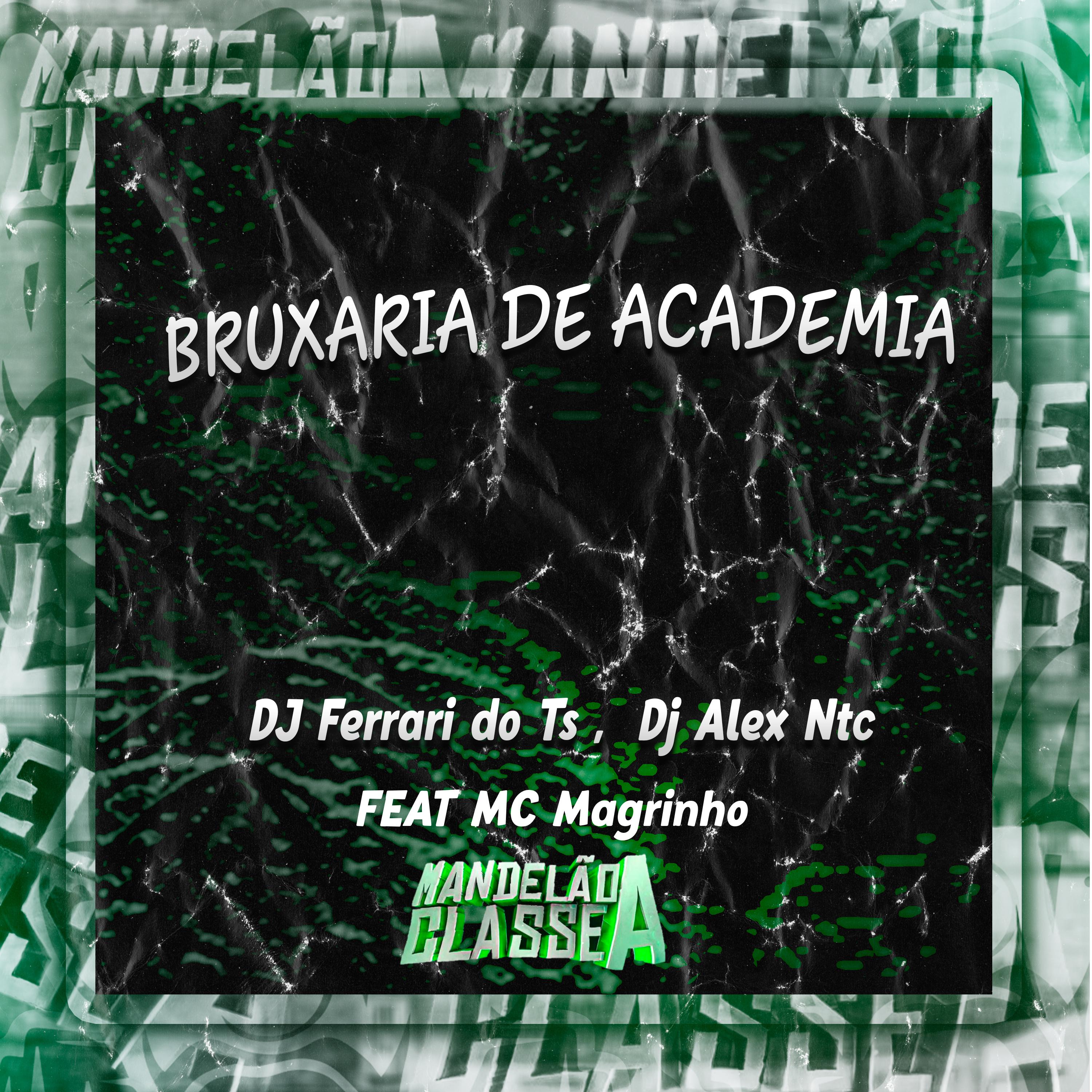Постер альбома Bruxaria de Academia