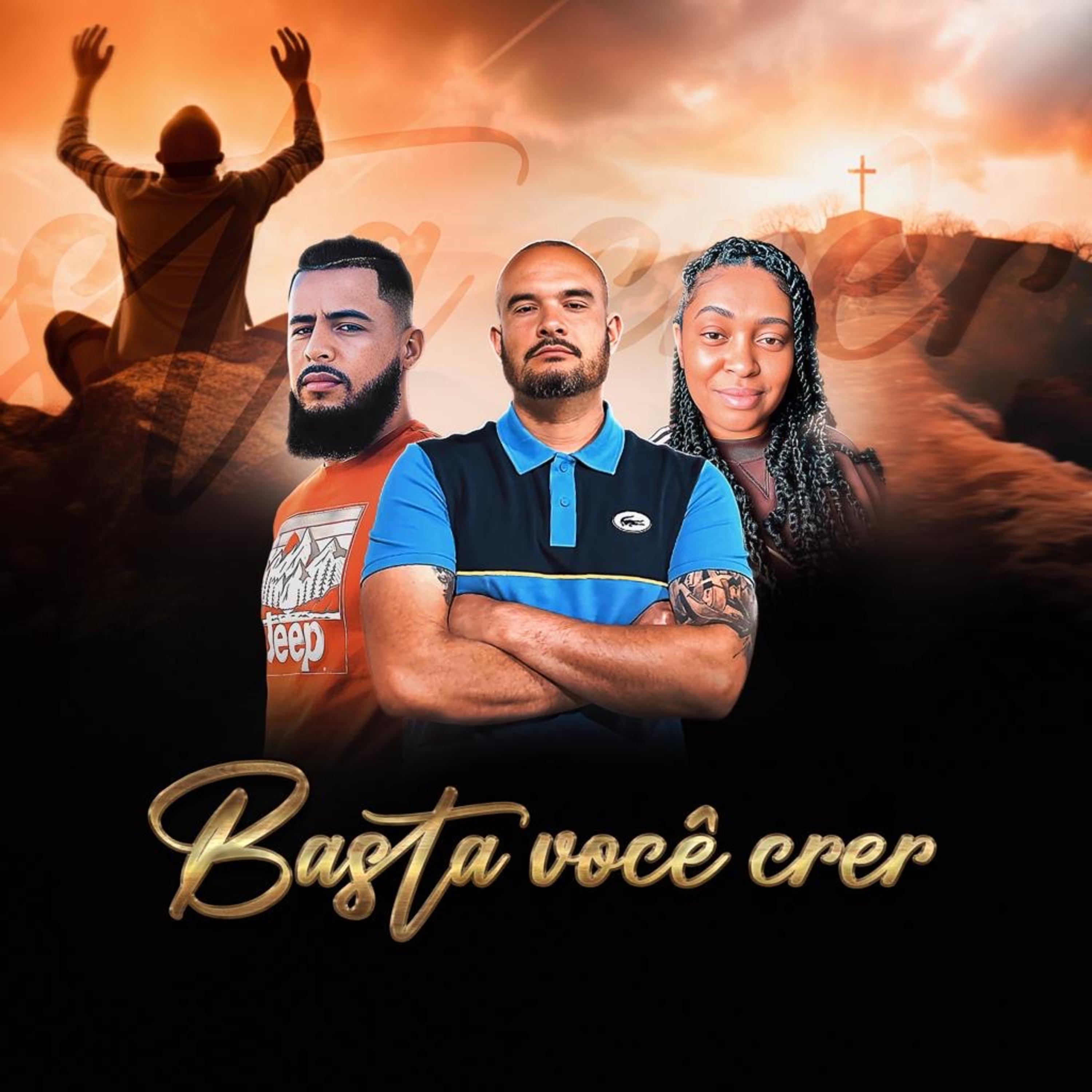 Постер альбома Basta Você Crer