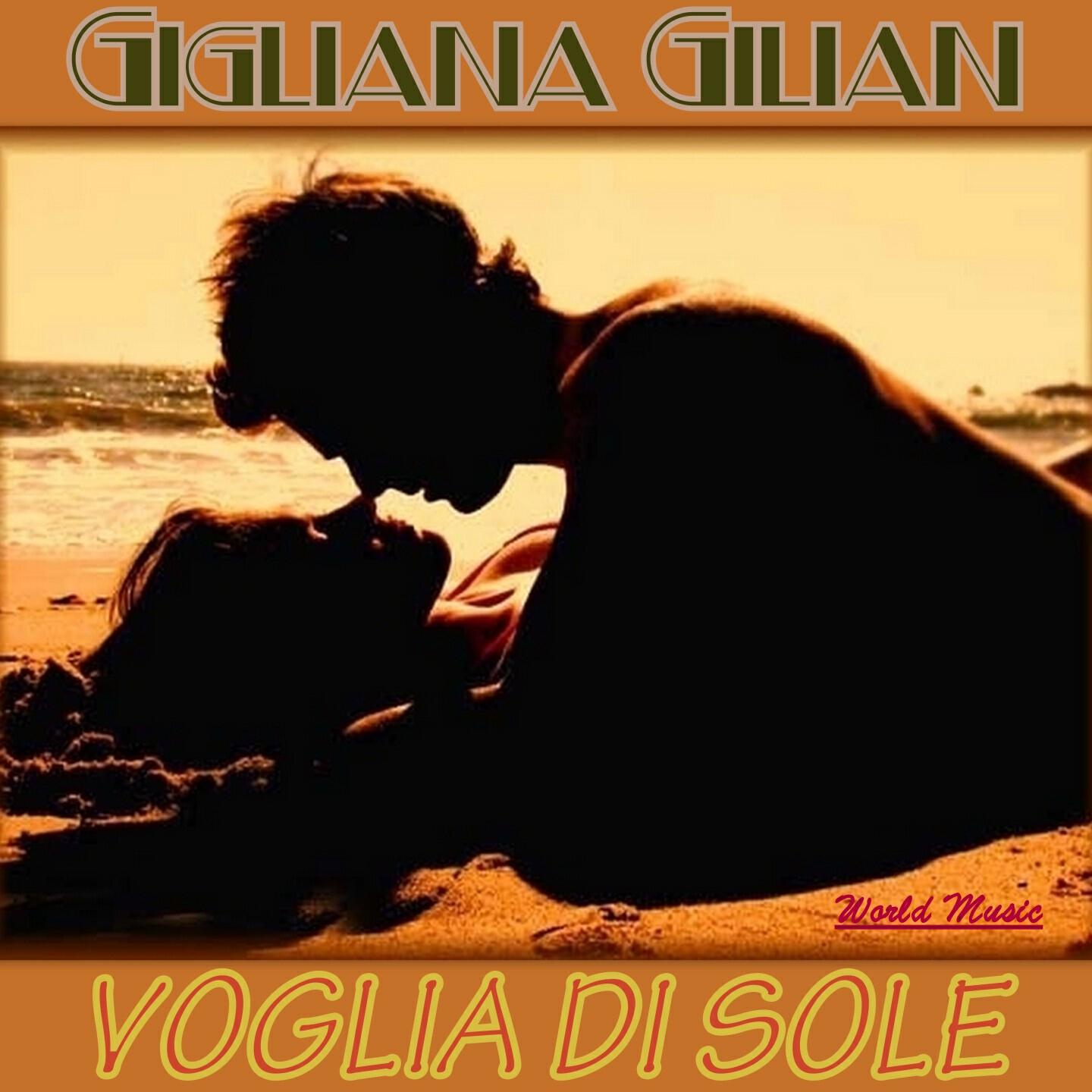 Gigliana Gilian - Voglia di sole