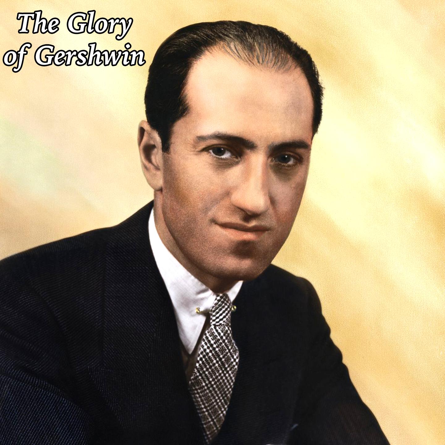 Постер альбома The Glory of Gershwin