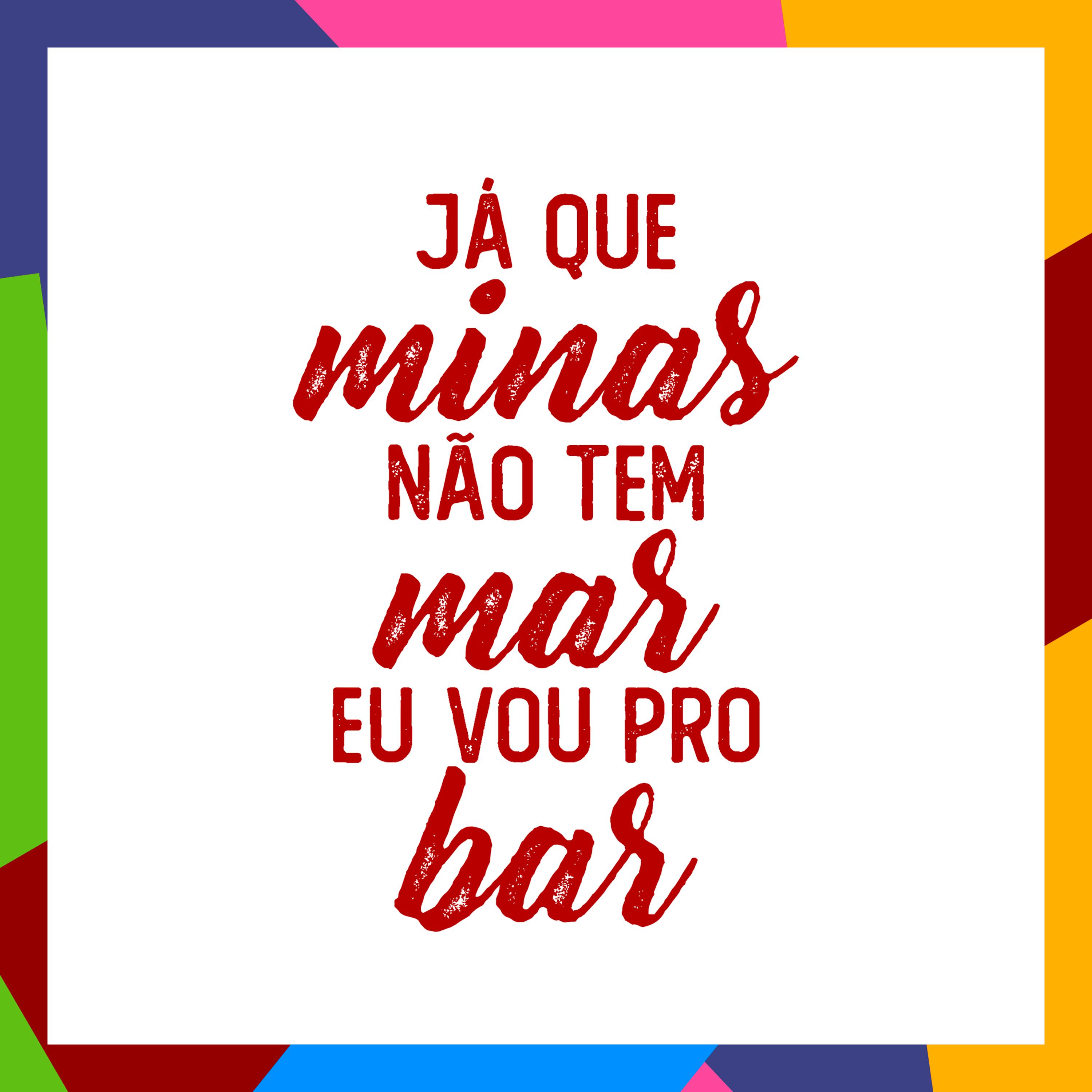 Постер альбома Já Que Minas Não Tem Mar Eu Vou pro Bar