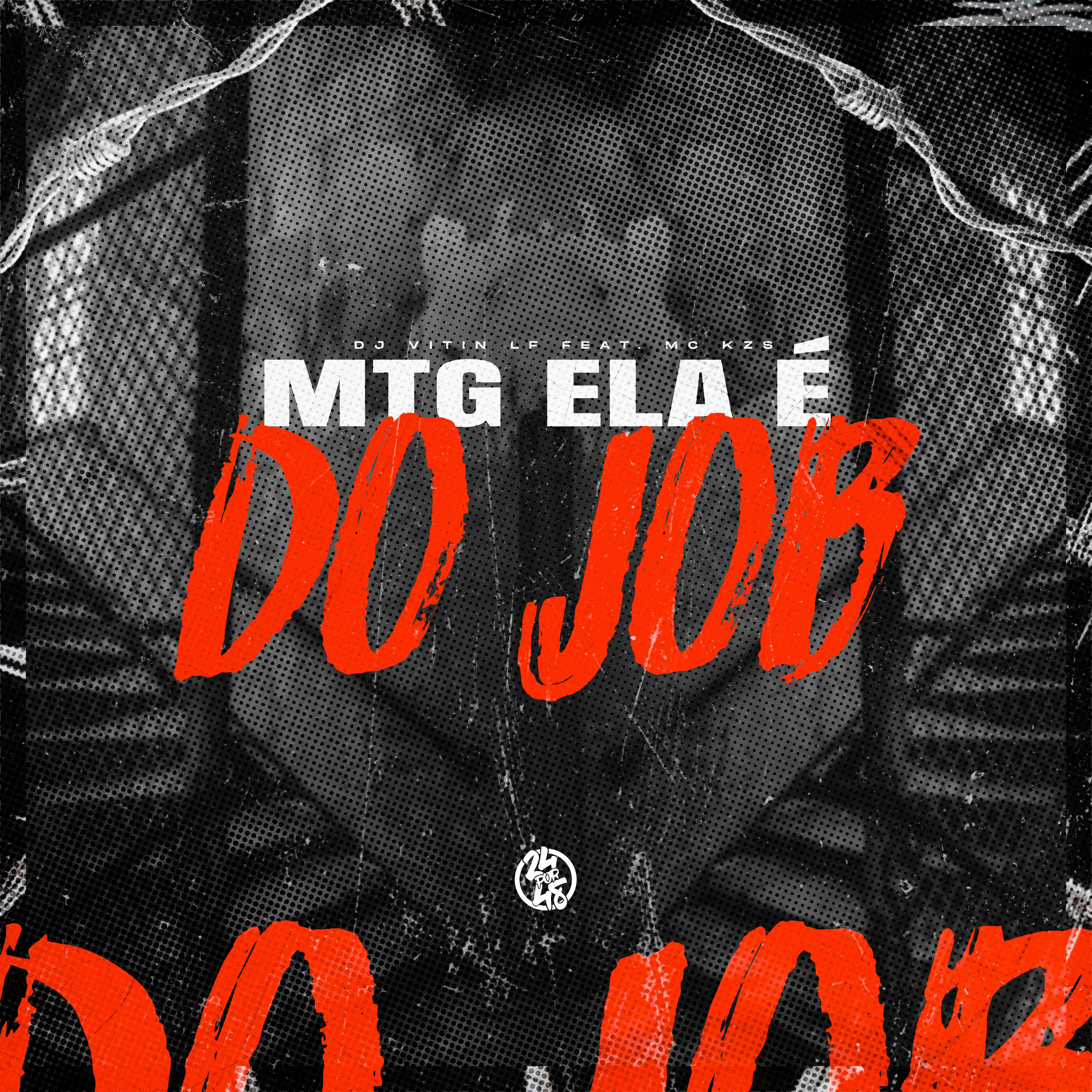 Постер альбома Mtg Ela É do Job