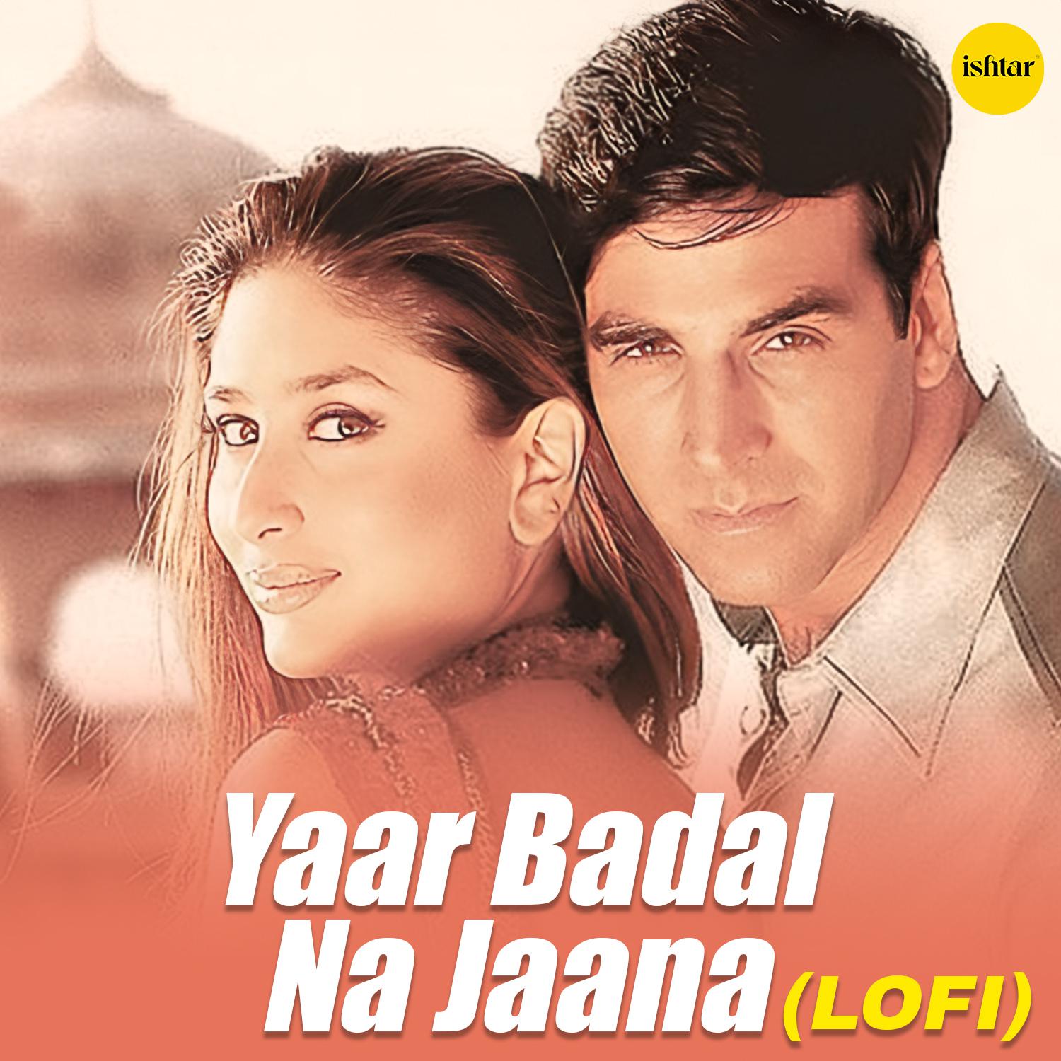 Постер альбома Yaar Badal Na Jaana - Lo - Fi
