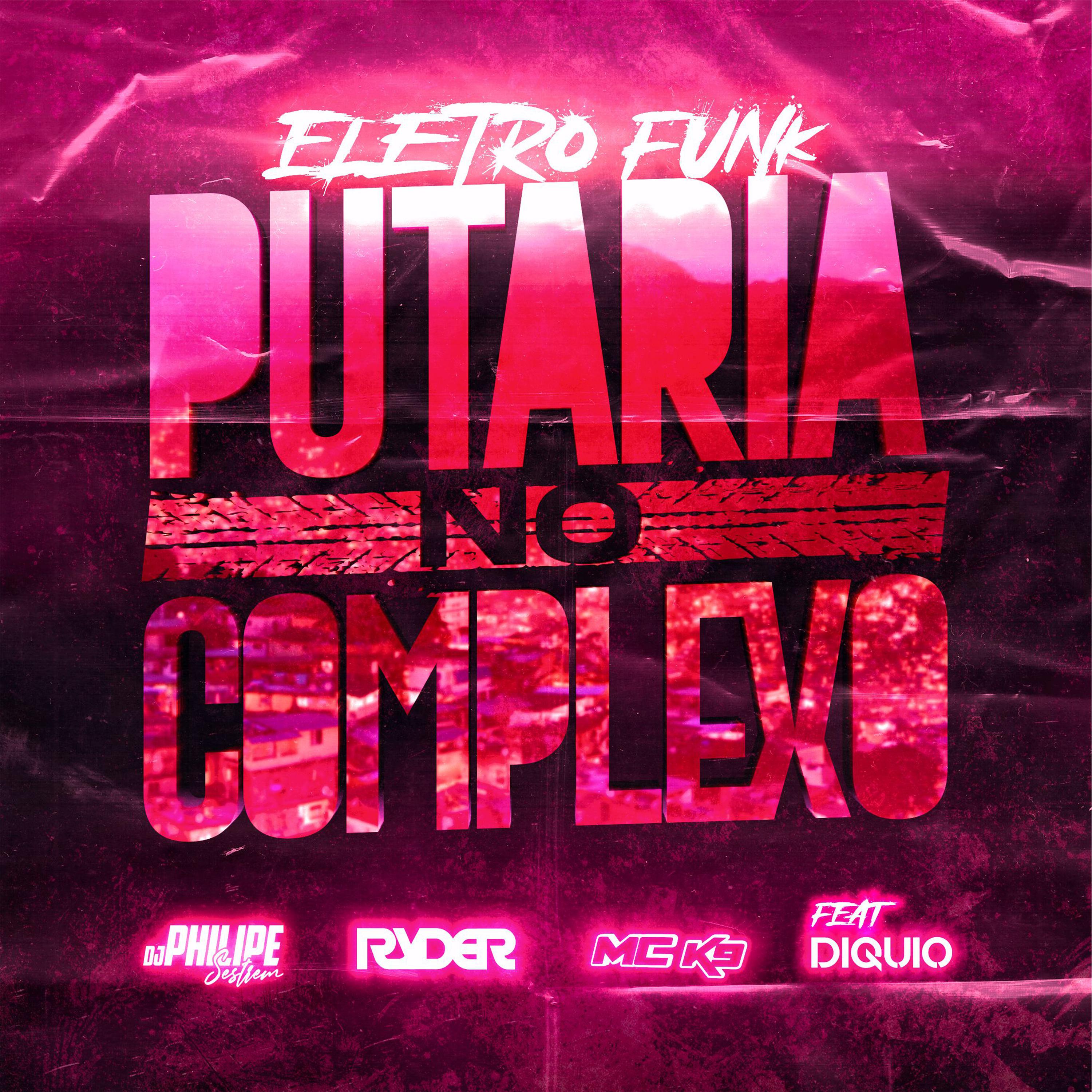 Постер альбома Eletro Funk - Putaria no Complexo