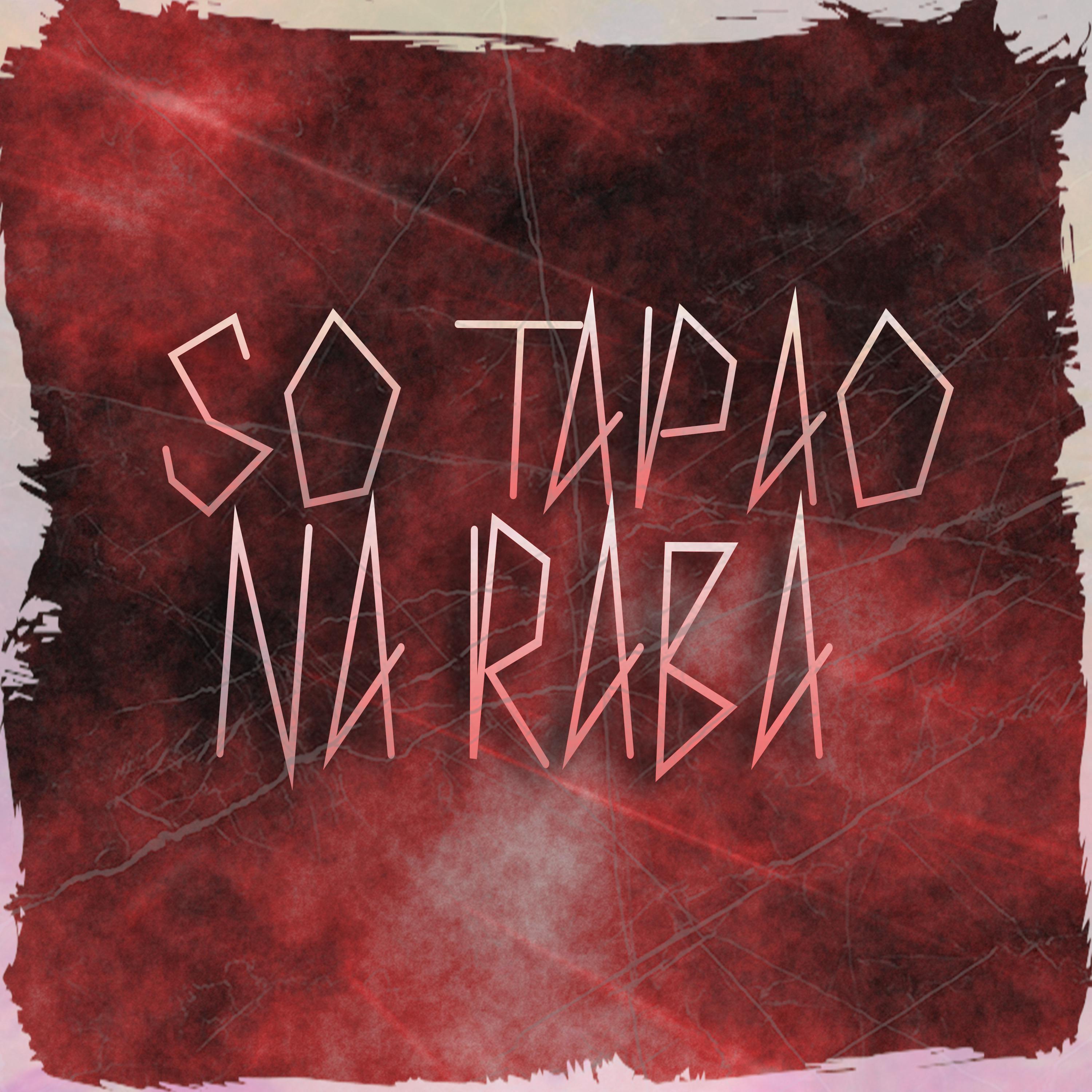 Постер альбома So Tapão na Raba