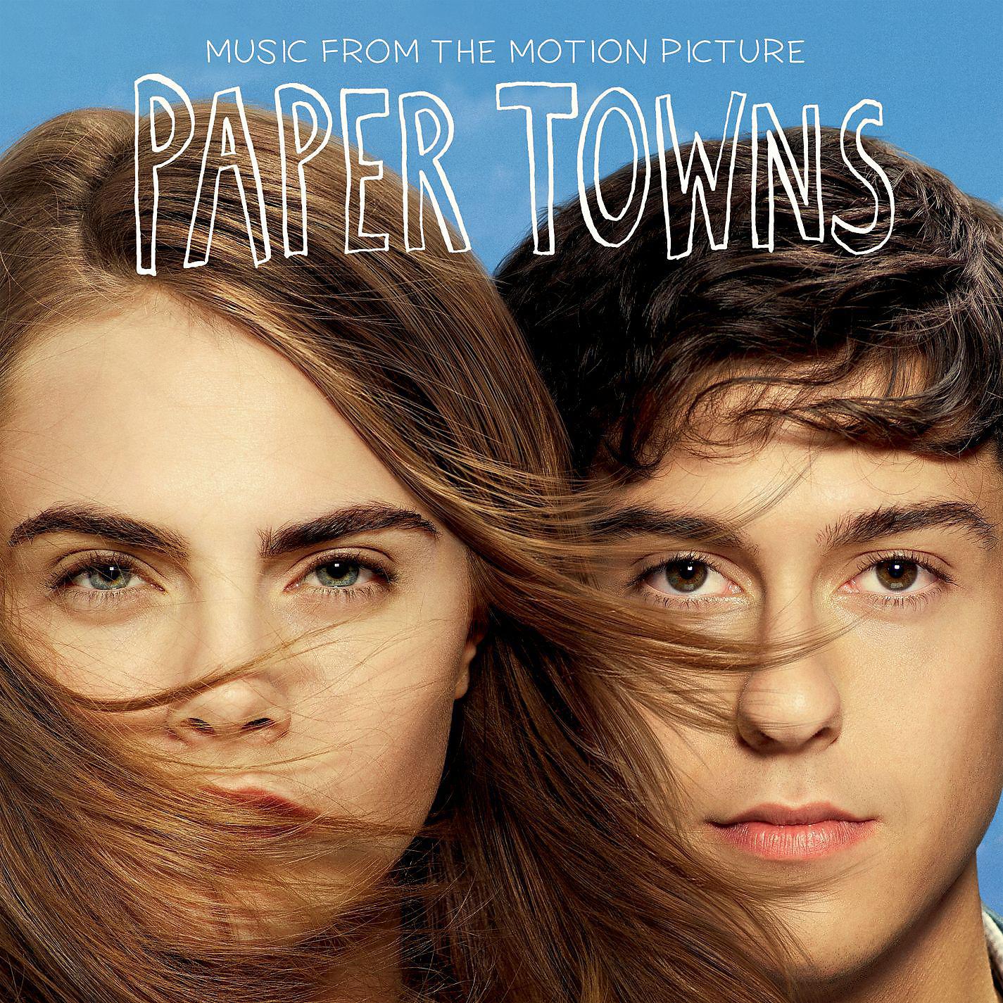 Постер альбома Music From The Motion Picture Paper Towns