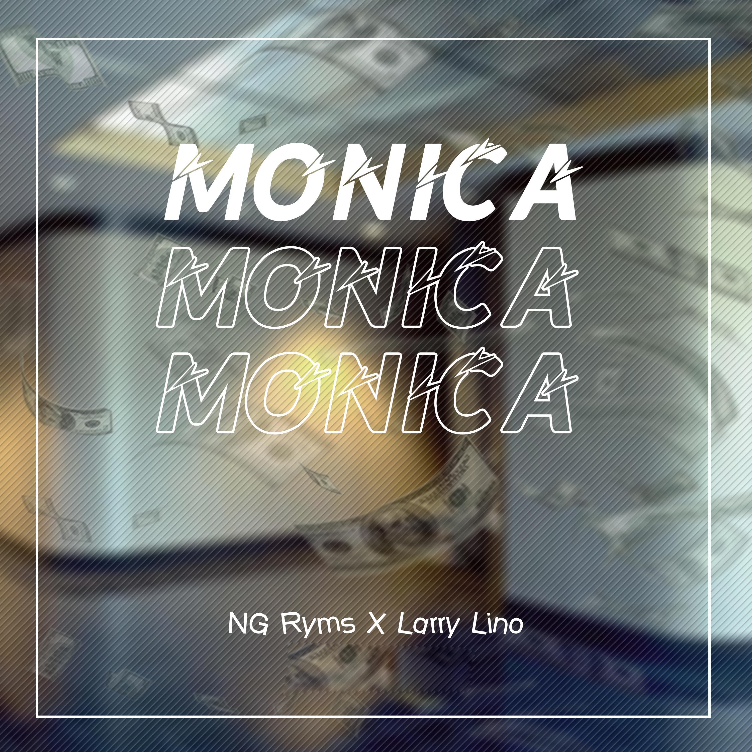 Постер альбома Monica (feat. Larry Lino)