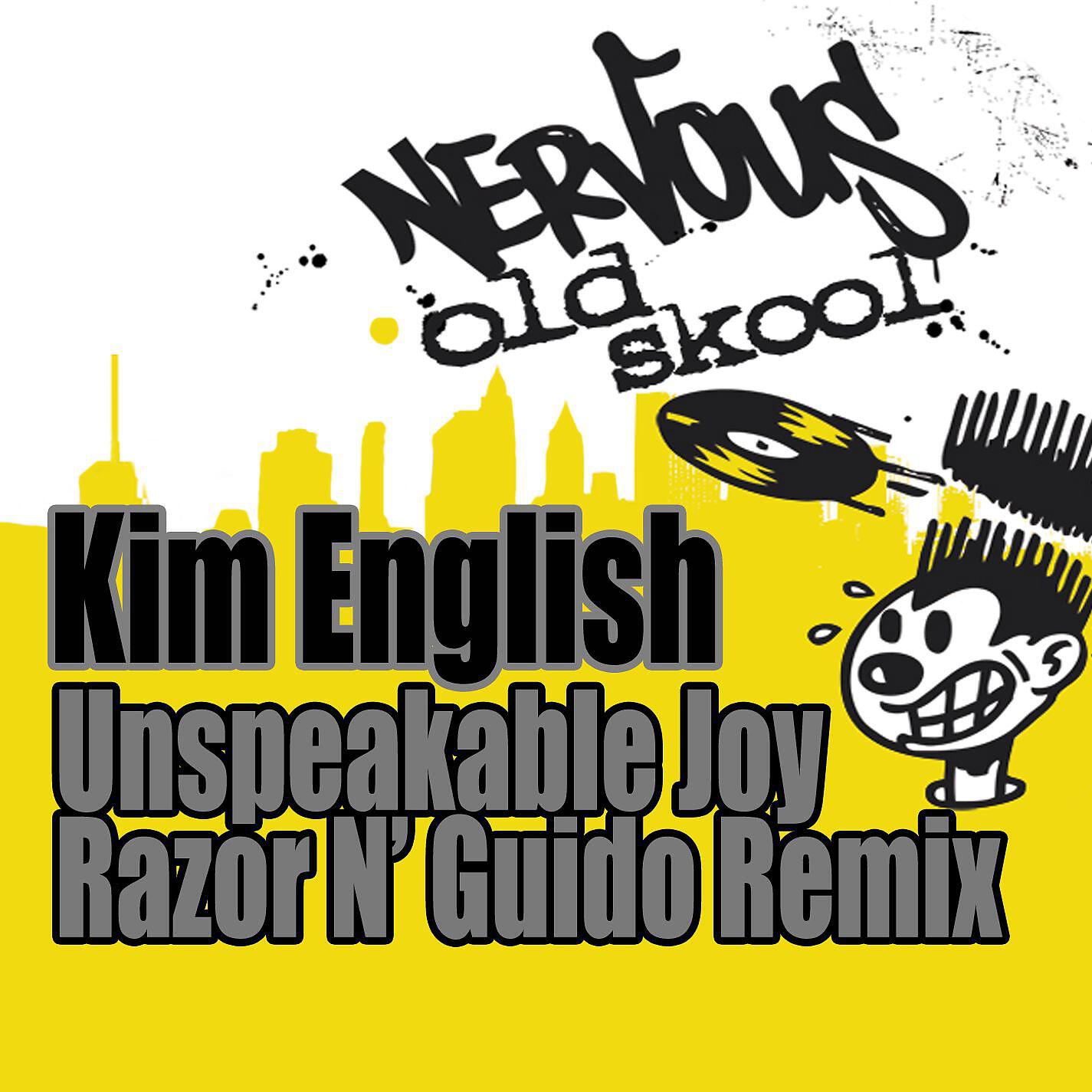 Kim English - Unspeakable Joy (Razor N' Guido Radio Edit)