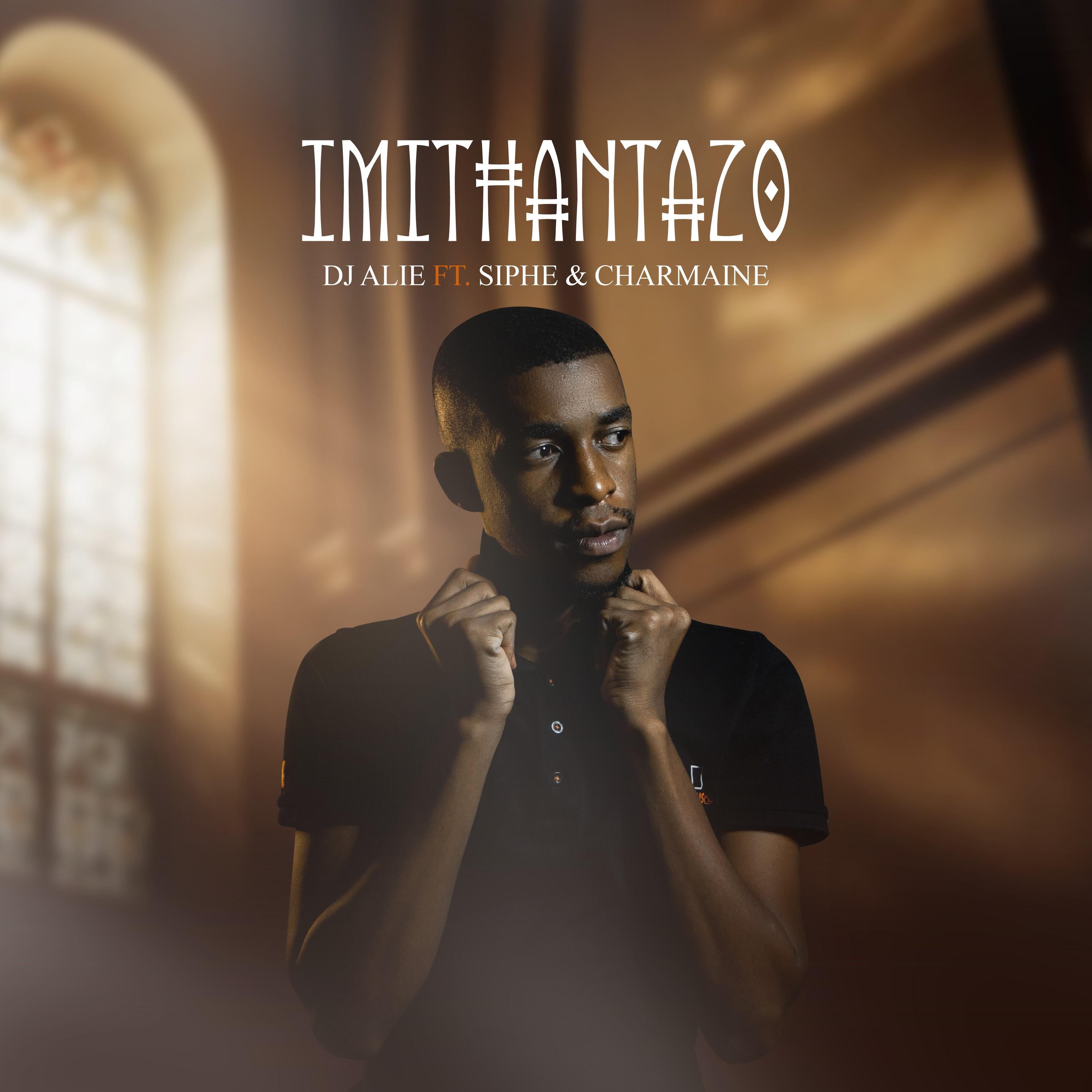 Постер альбома Imithantazo (feat. Siphe & Charmaine)