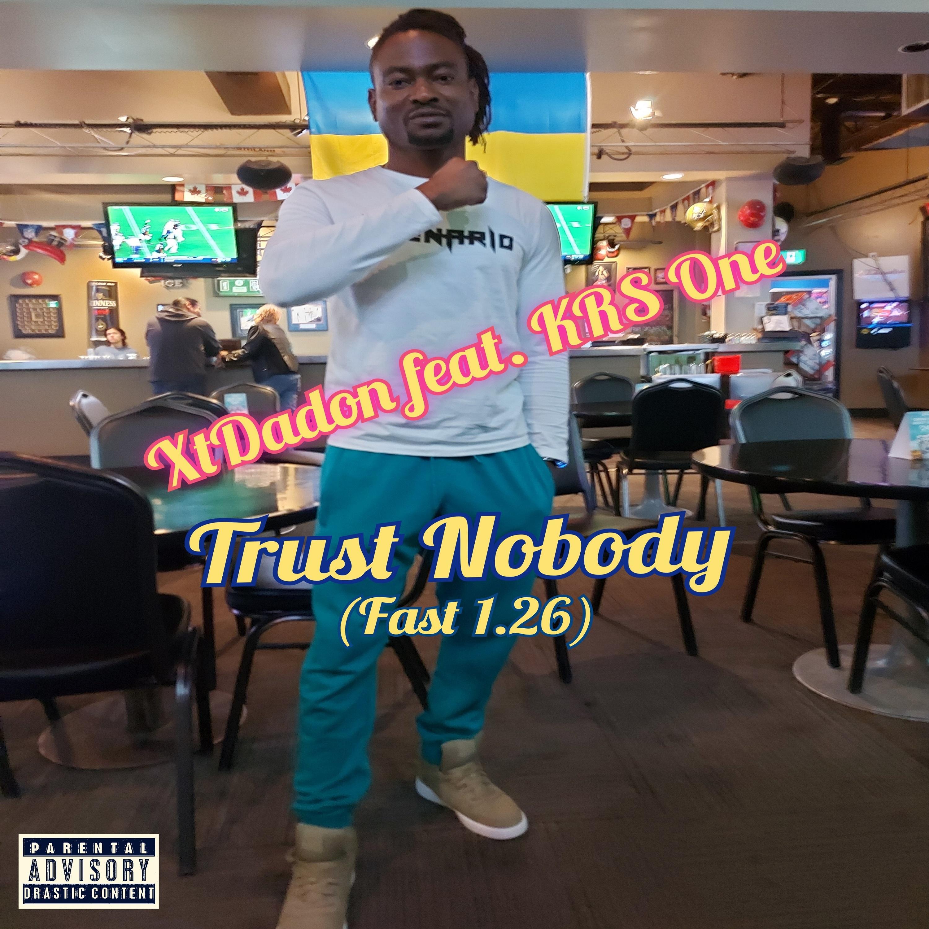 Постер альбома Trust Nobody (Fast 1.26) (feat. KRS One)