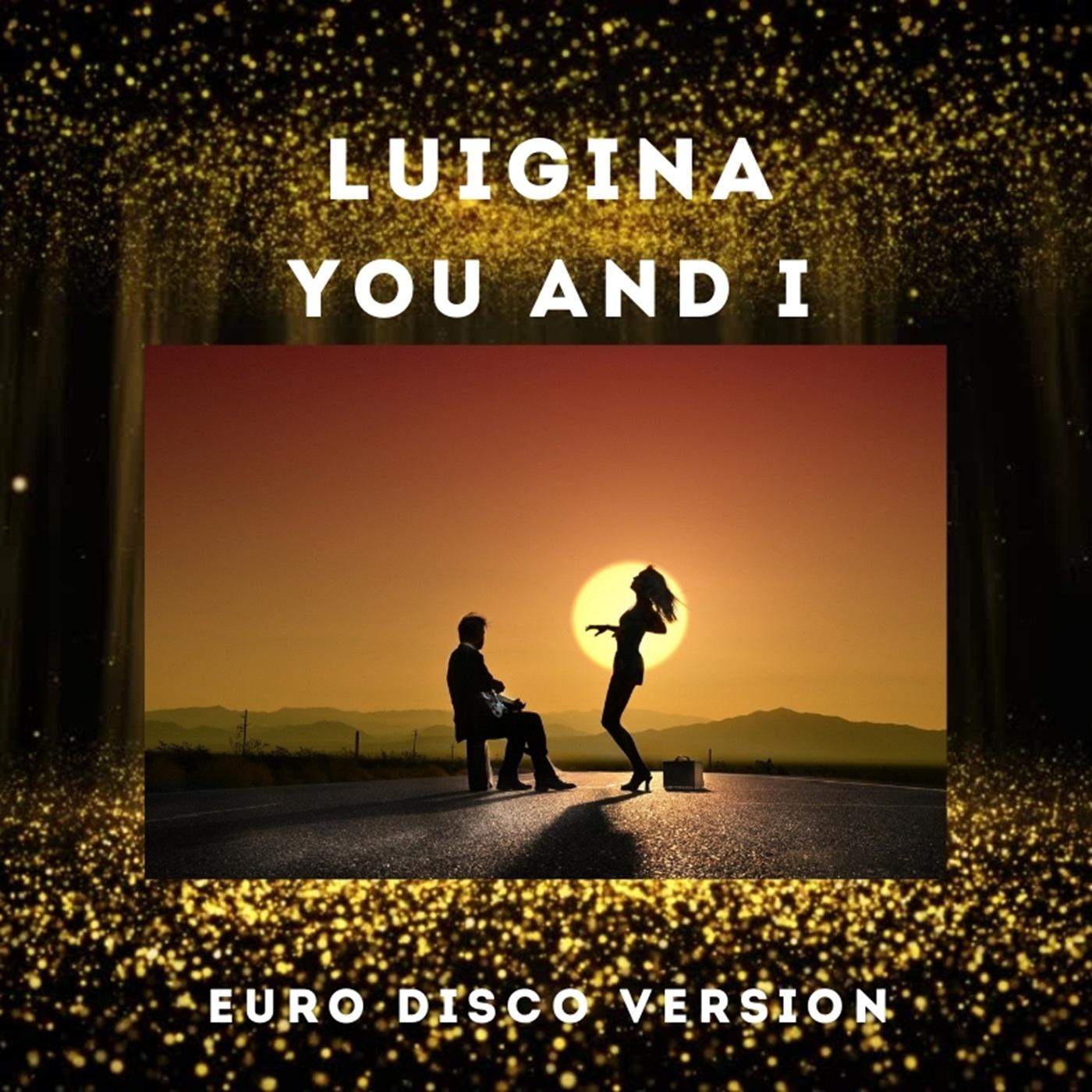 Постер альбома You and I (Euro Disco Version)