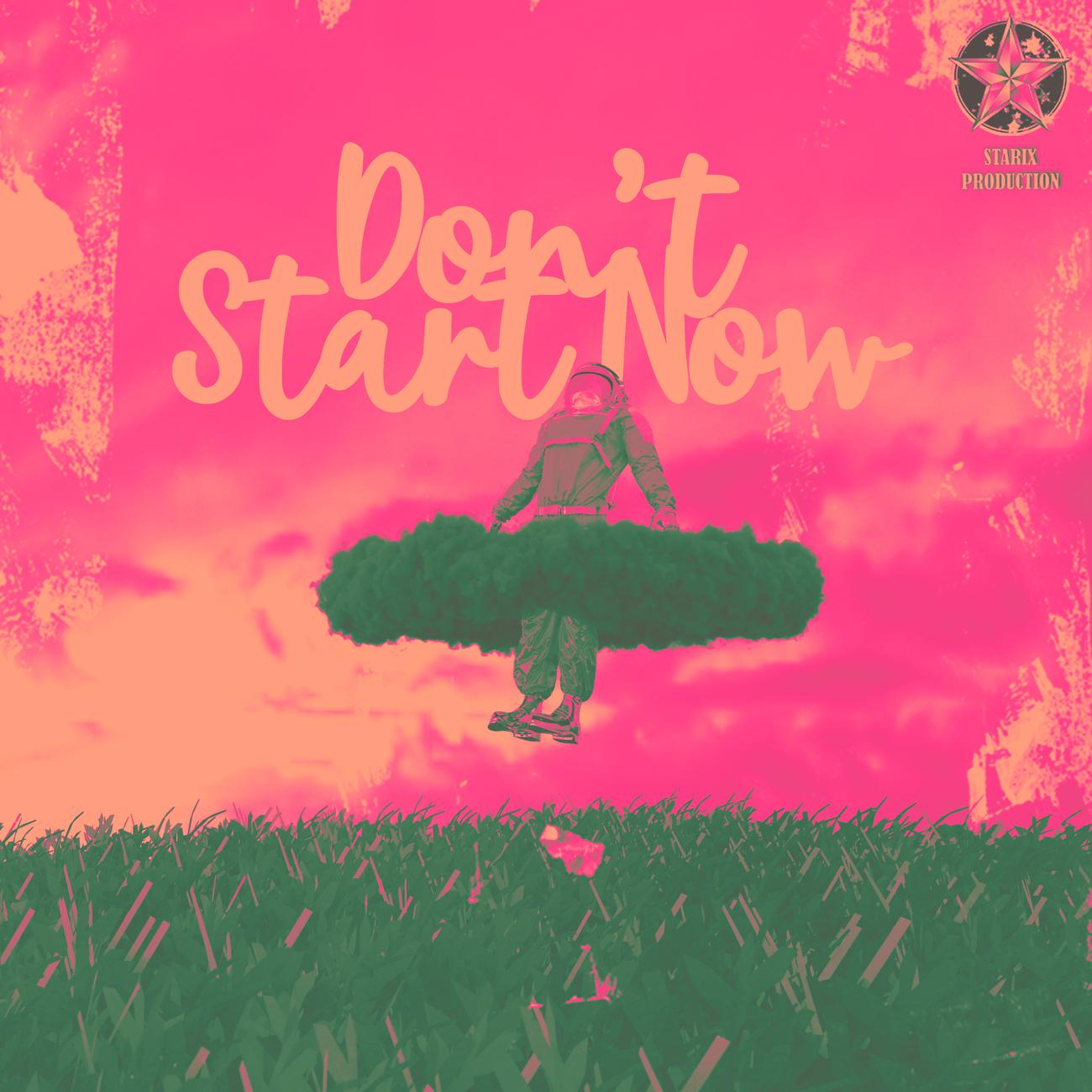 Постер альбома Don’t Start Now