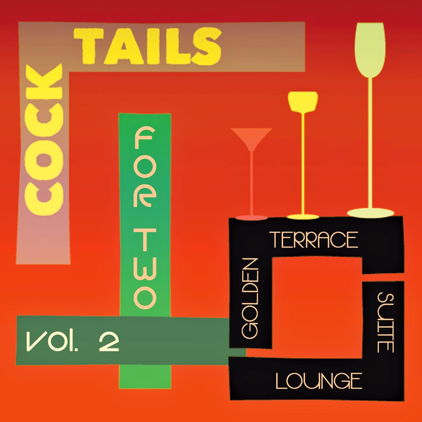Постер альбома Cocktails for Two, Vol. 2 (Golden Terrace Suite Lounge)