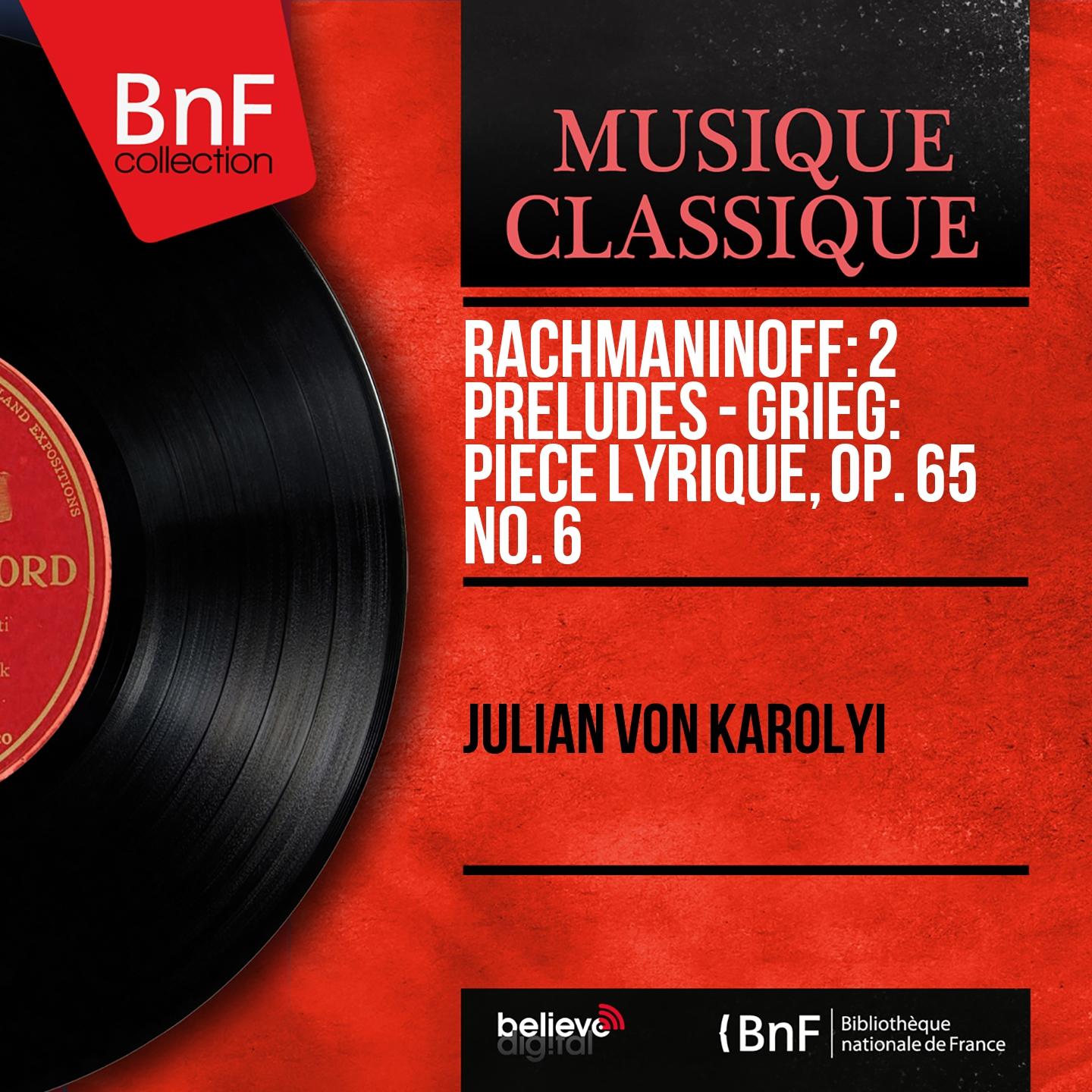 Постер альбома Rachmaninoff: 2 Préludes - Grieg: Pièce lyrique, Op. 65 No. 6 (Mono Version)